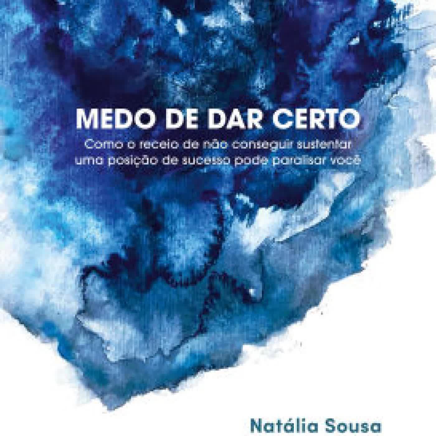 Medo de dar certo: Como o receio de não conseguir sustentar uma posição de sucesso pode paralisar você by Natália Sousa on Iphone New Format