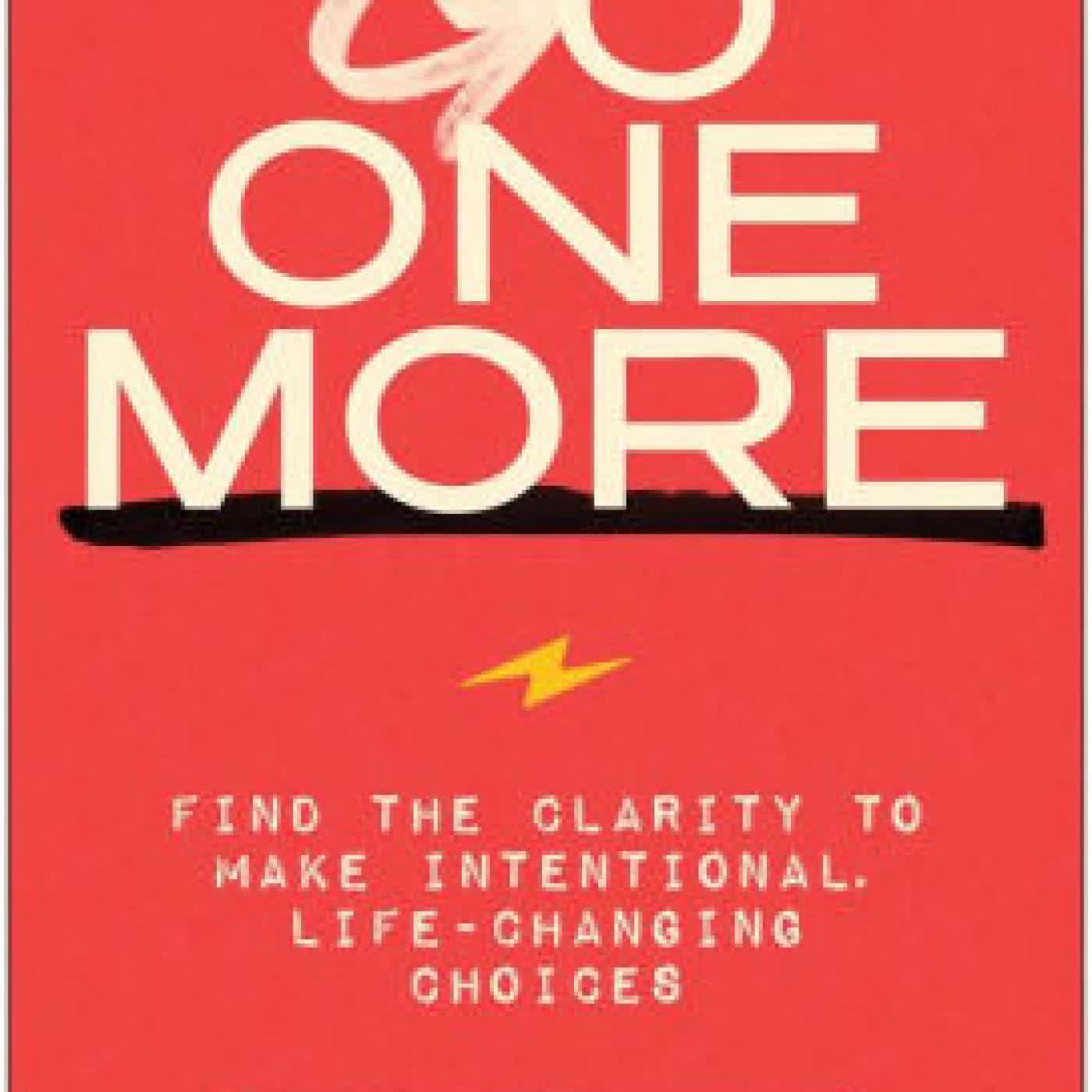 Go One More: Find the Clarity to Make Intentional, Life-Changing Choices by Nick Bare on Iphone New Format