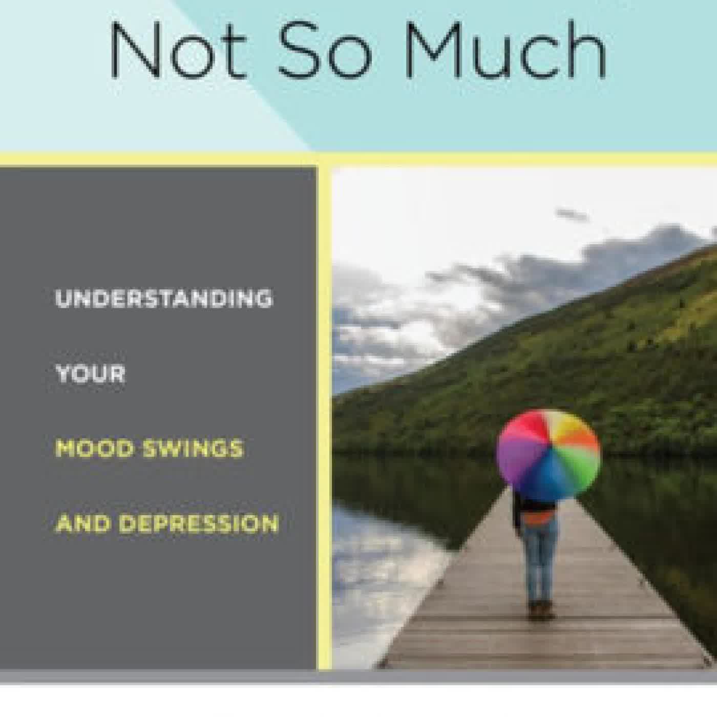 Read online: Bipolar, Not So Much: Understanding Your Mood Swings and Depression by Chris Aiken MD, James Phelps MD