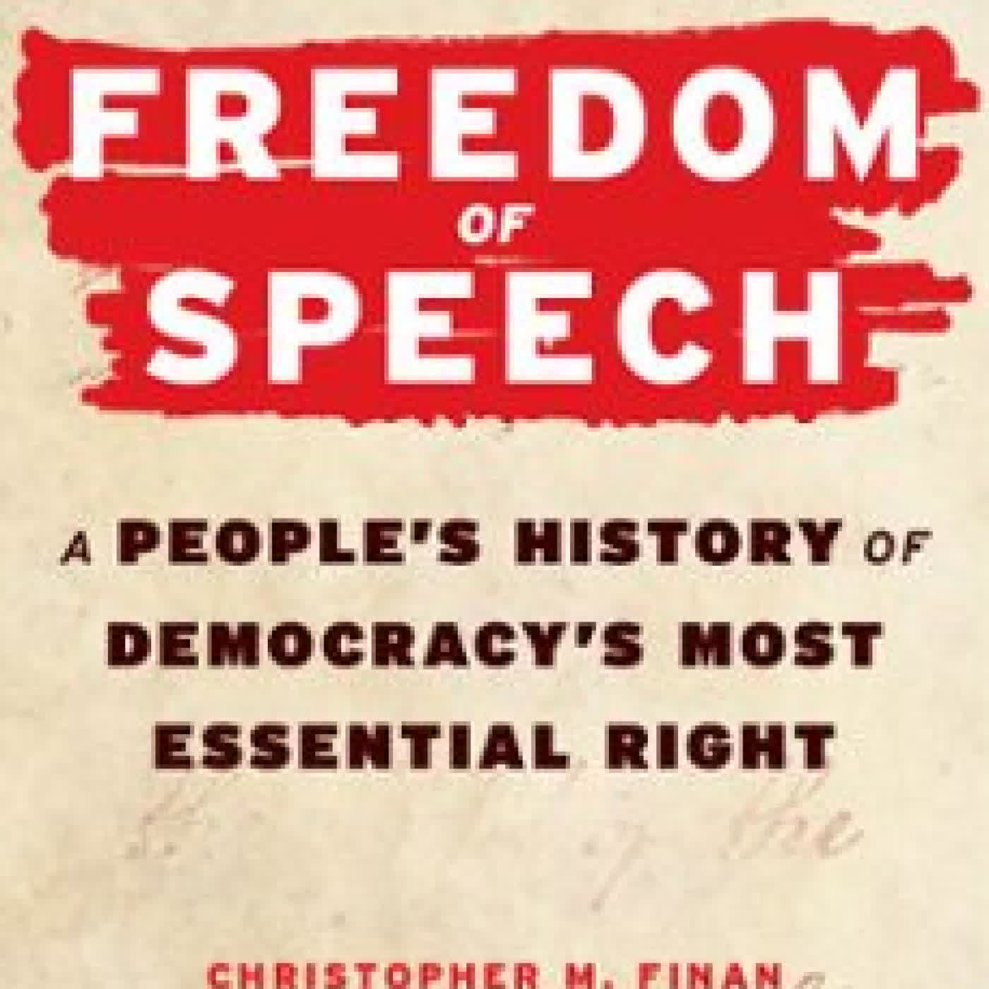 FREEDOM OF SPEECH CHRISTOPHER M. FINAN
