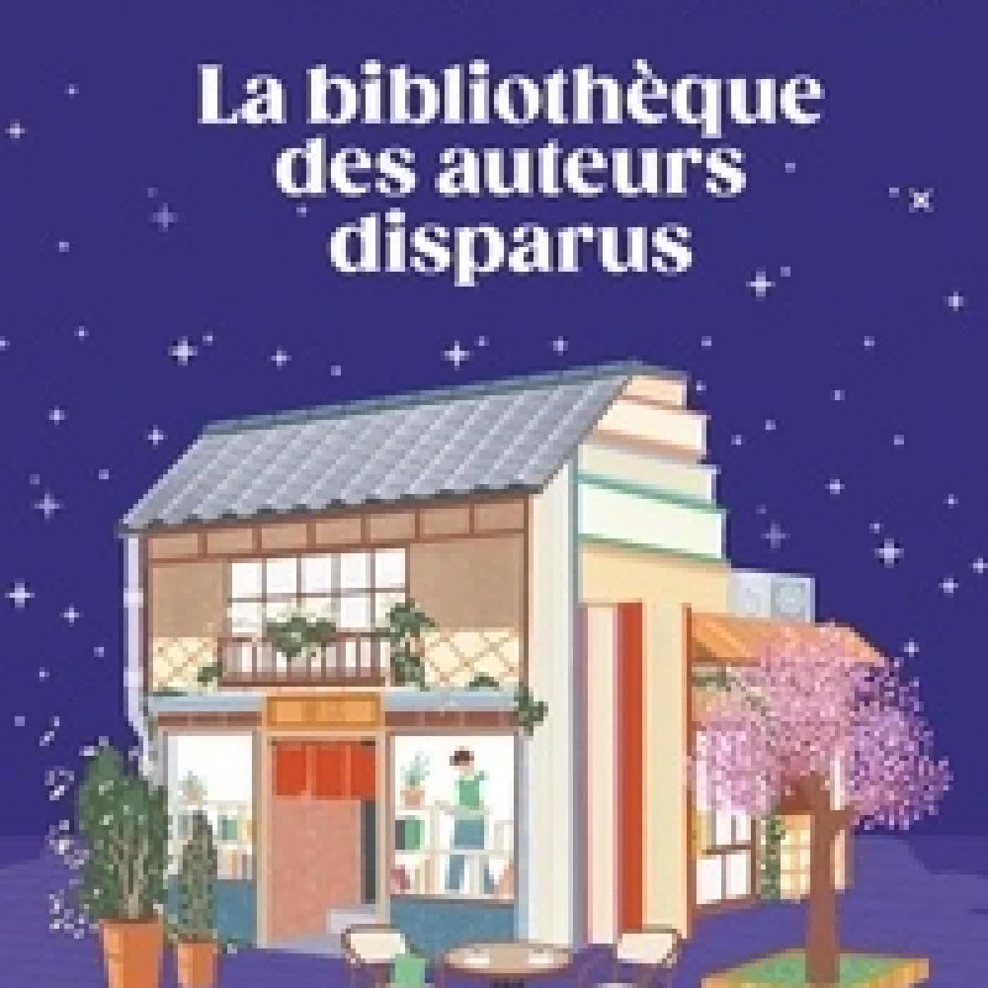 {téléchargement} La bibliothèque des auteurs disparus