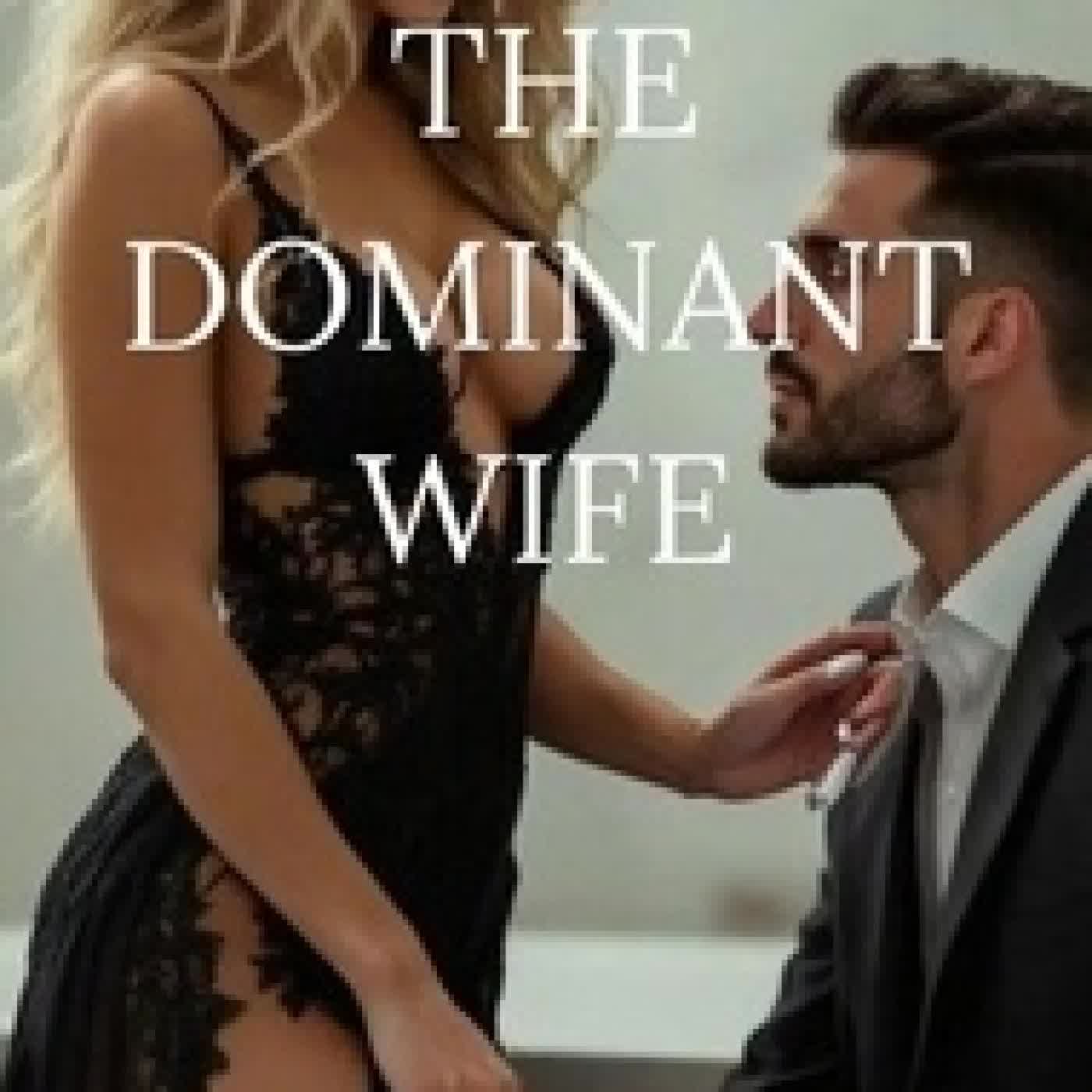 Télécharger Pdf The Dominant Wife - Jenny's Husband, #1