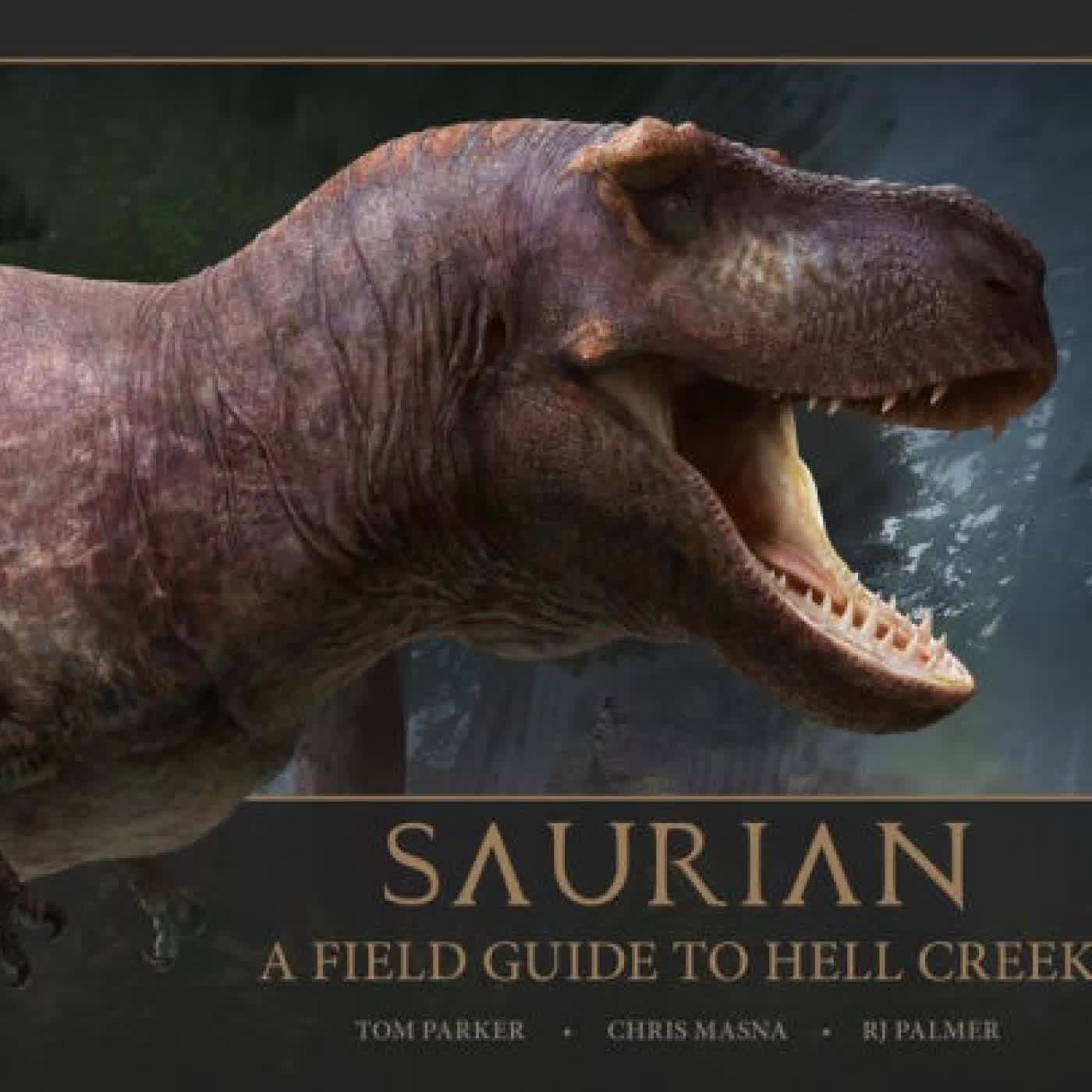 Read online: Saurian - A Field Guide to Hell Creek by Tom Parker