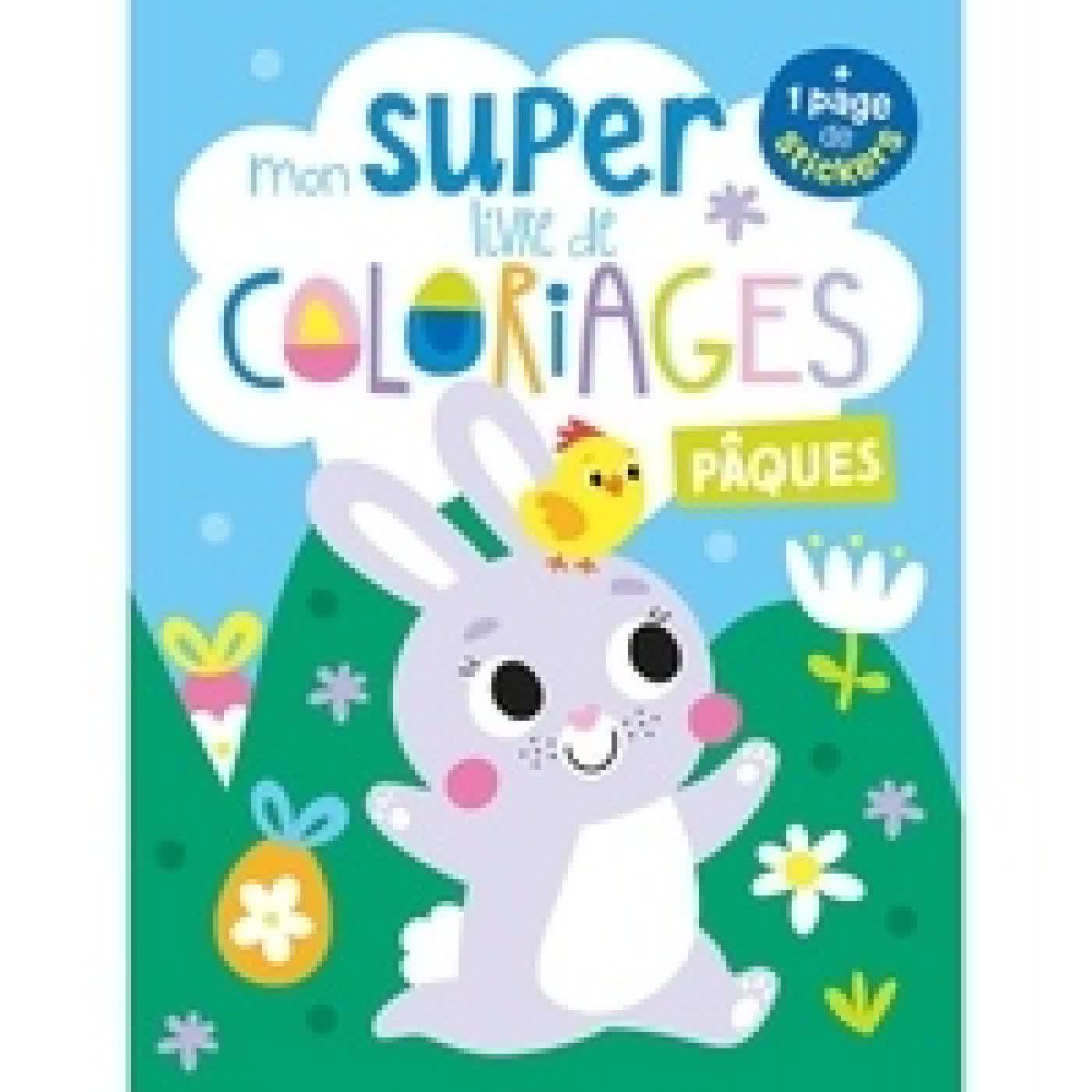 Télécharger Pdf Mon super livre de coloriages - Pâques. + 1 page de stickers
