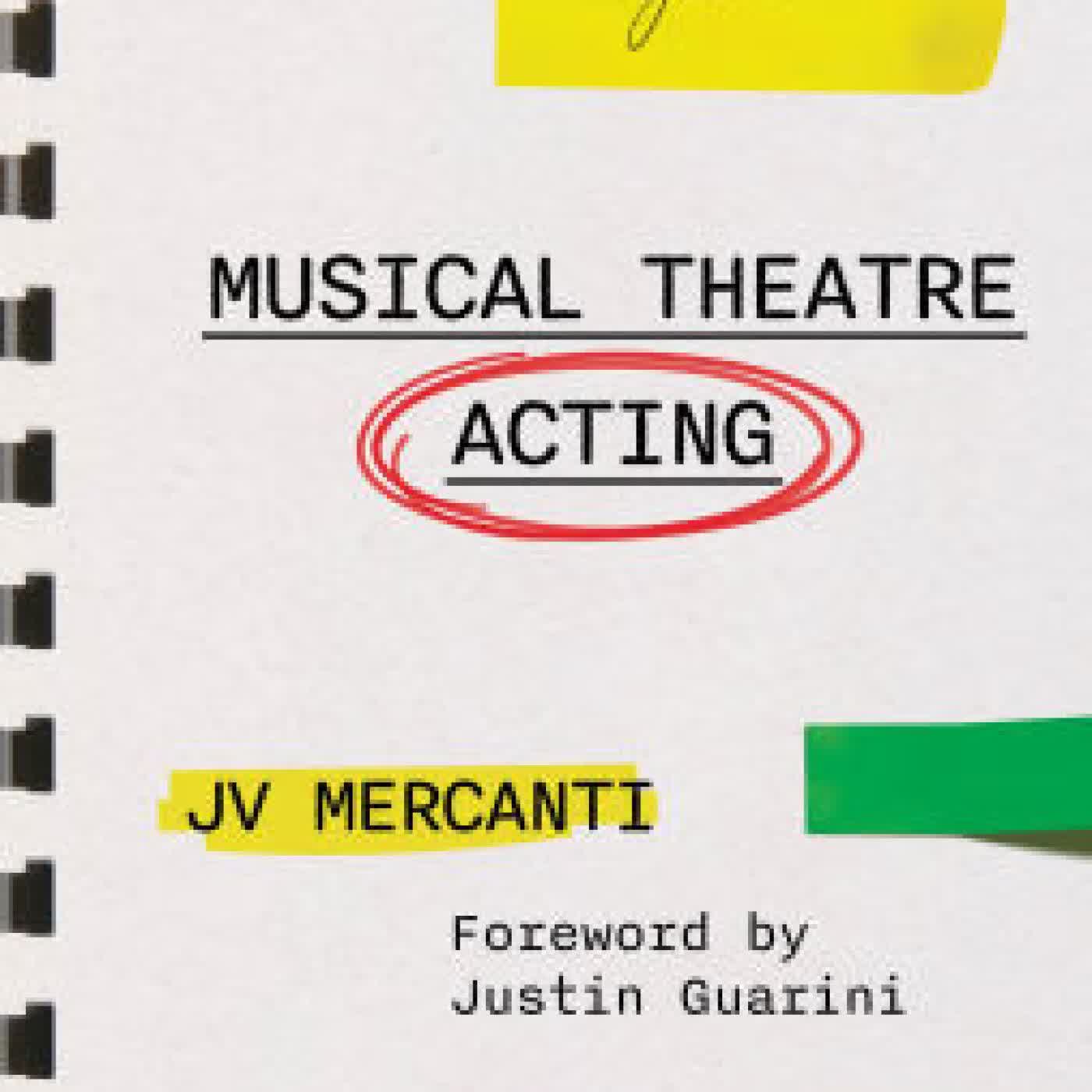 Musical Theatre Acting: A Practical Guide by JV Mercanti, Justin Guarini on Iphone New Format