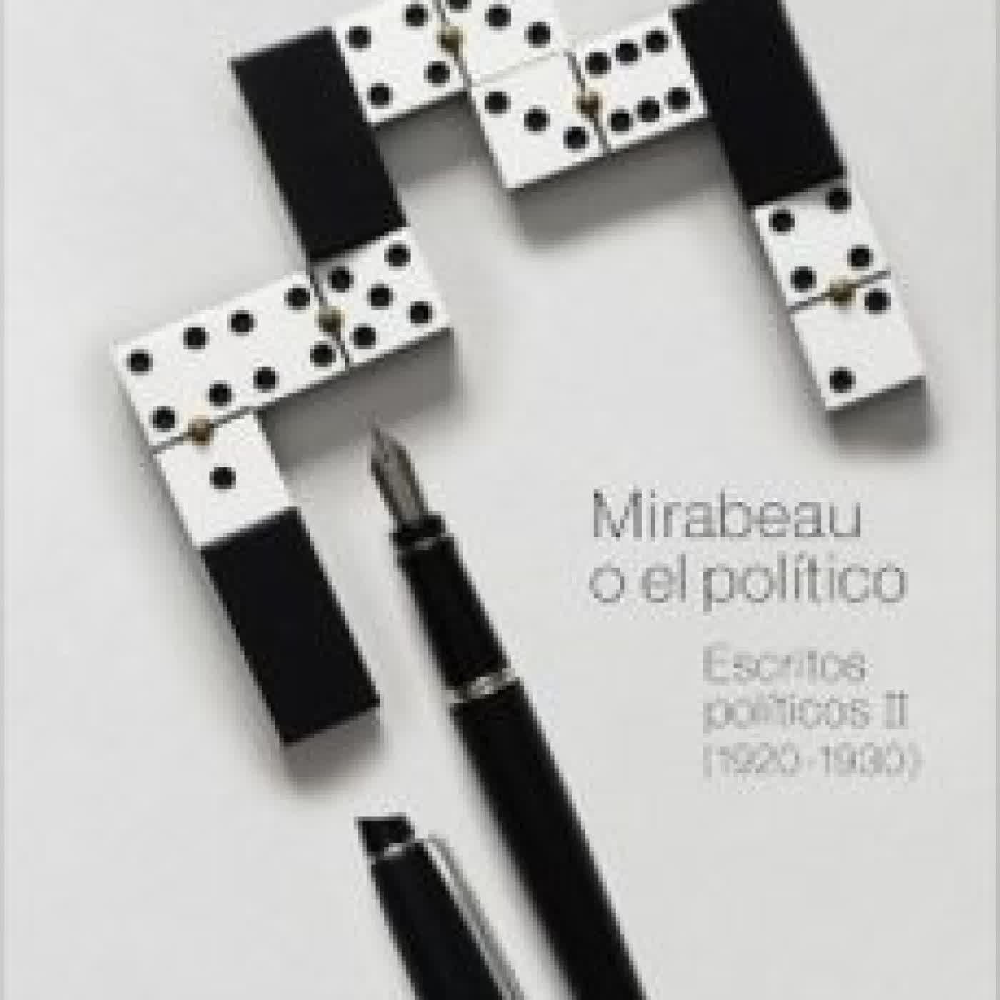 MIRABEAU O EL POLÍTICO José Ortega y Gasset