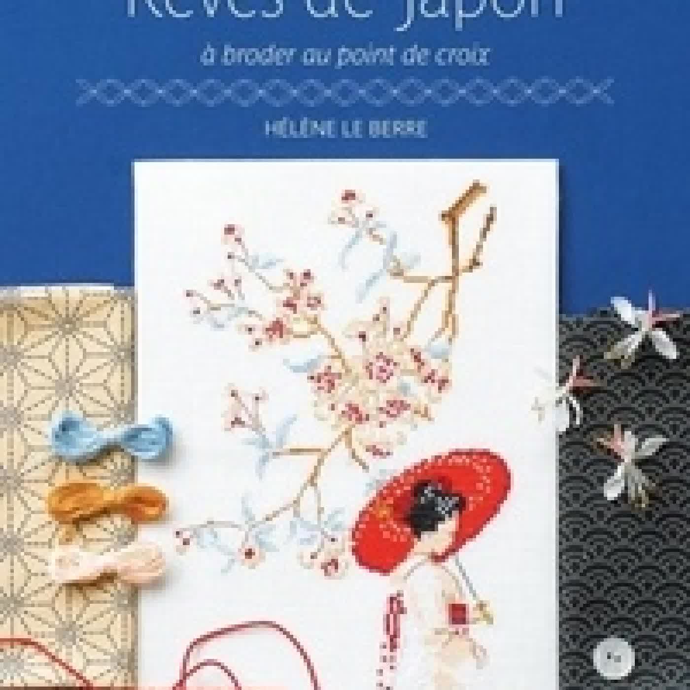 Lire en ligne : Rêves de Japon - A broder au point de croix