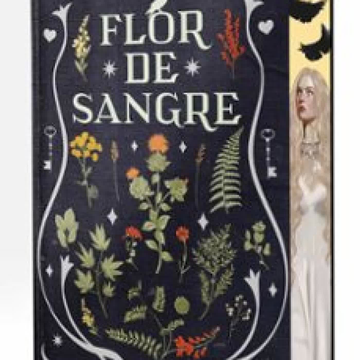 FLORES MALDITAS 1. FLOR DE SANGRE Nerea Llanes