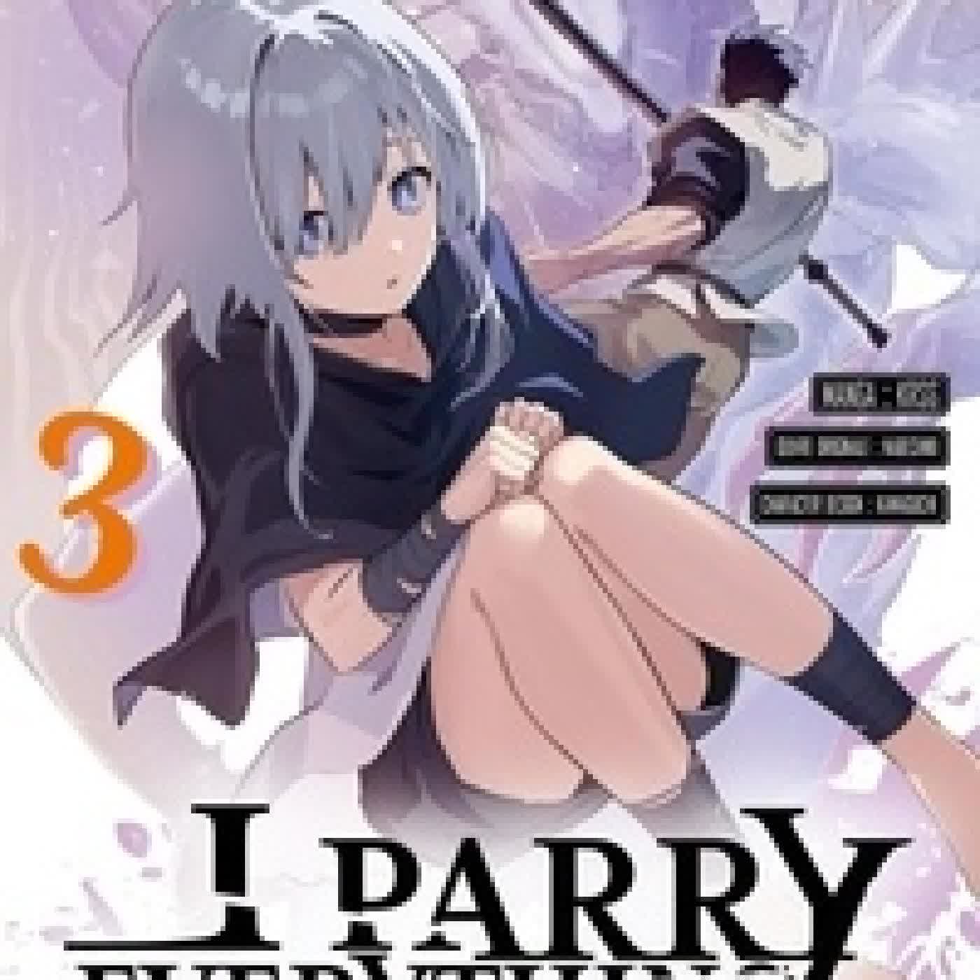 Télécharger Pdf I Parry Everything Tome 3