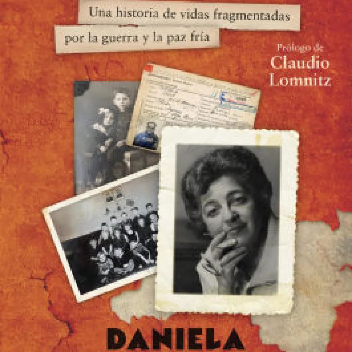 Errantes: Una historia de vidas fragmentadas por la guerra y la paz fría by Daniela Spenser on Iphone New Format