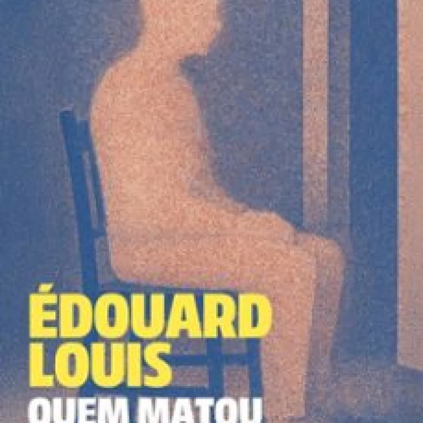 QUEM MATOU O MEU PAI Édouard Louis