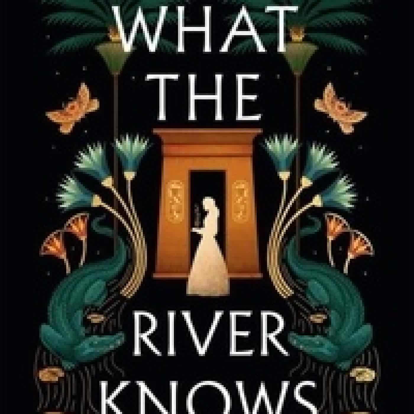 {téléchargement} What the river knows
