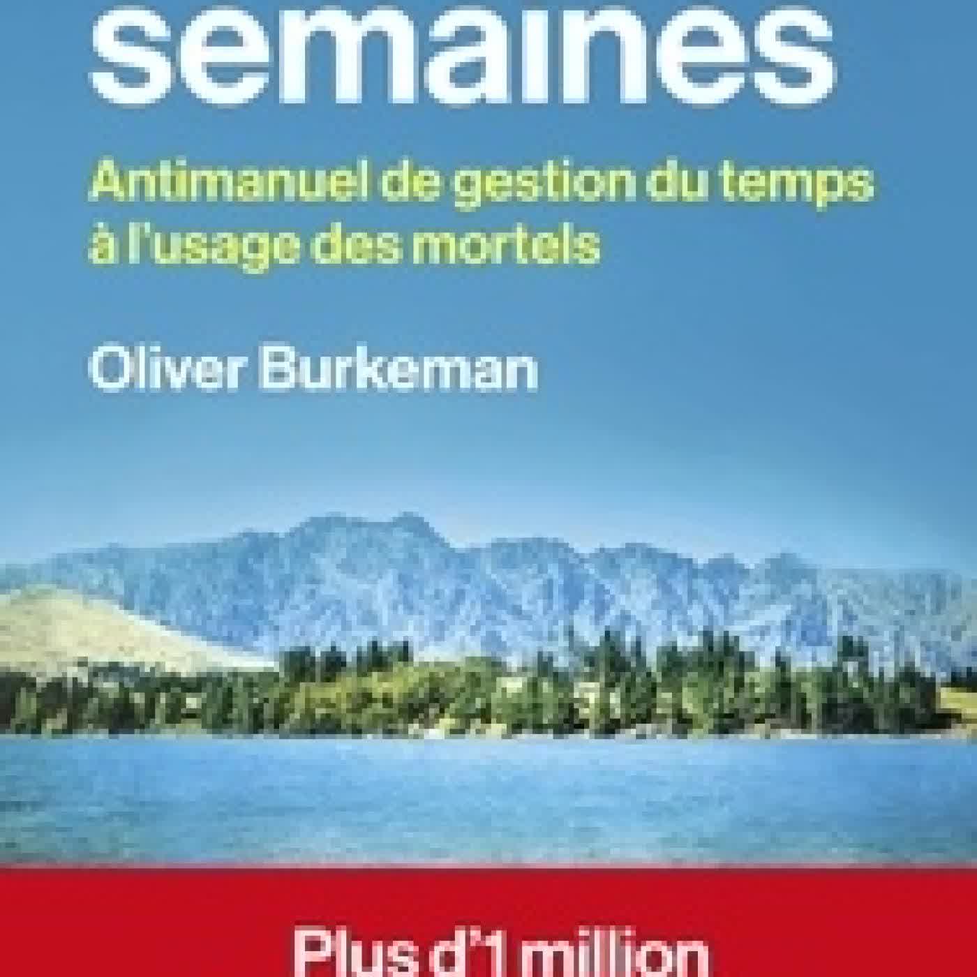 Lire en ligne : 4000 semaines - Antimanuel de gestion du temps à l'usage des mortels