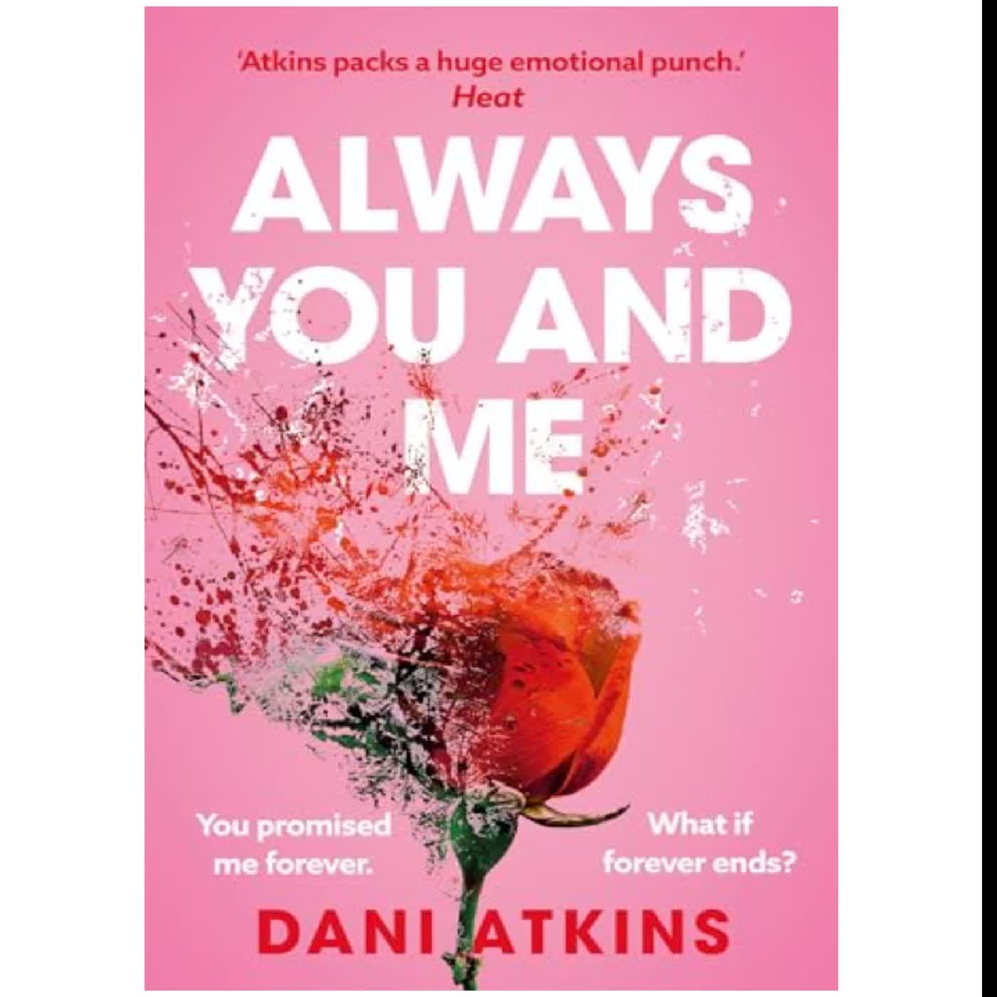 (Beyond the Pages of) Brought to Life by Always You and Me by Dani Atkins