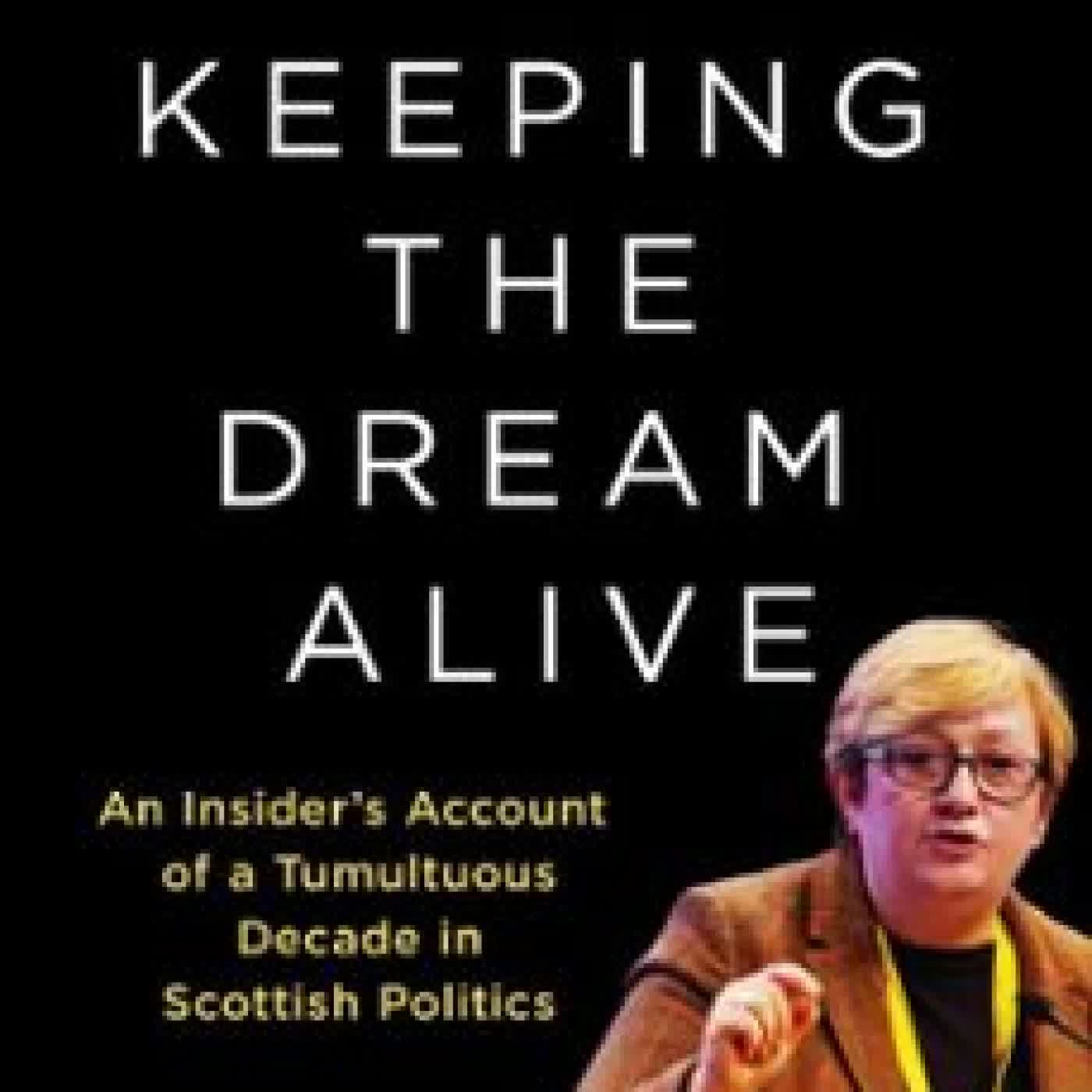 KEEPING THE DREAM ALIVE JOANNA CHERRY