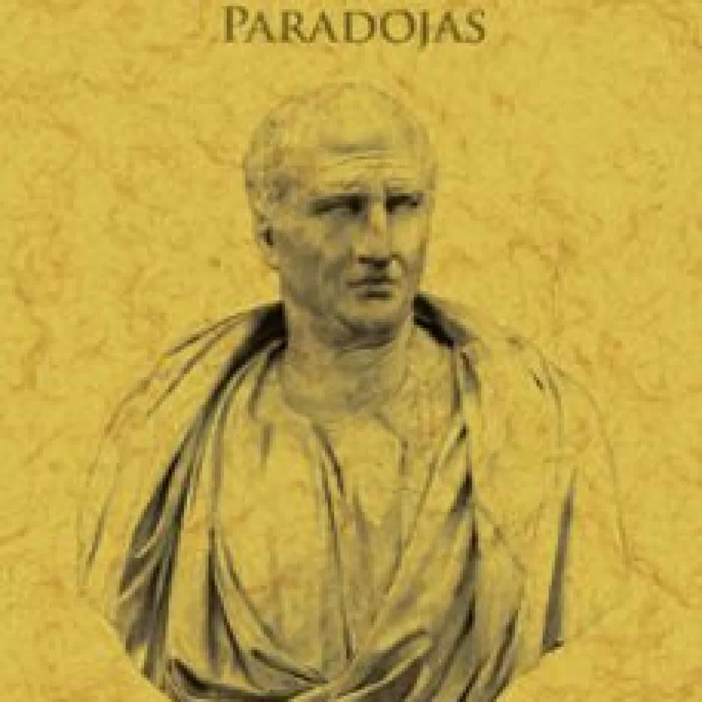 DE LA VEJEZ, DE LA AMISTAD, PARADOJAS Marco Tulio Cicerón