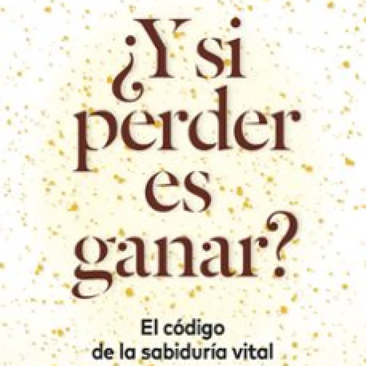 ¿Y SI PERDER ES GANAR? PAULA LOPEZ ESPINOSA