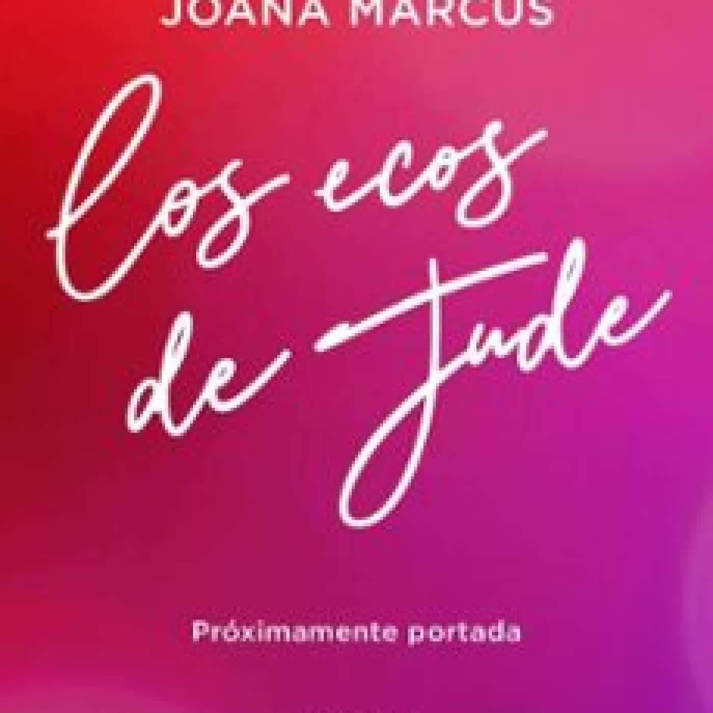 LOS ECOS DE JUDE Joana Marcús
