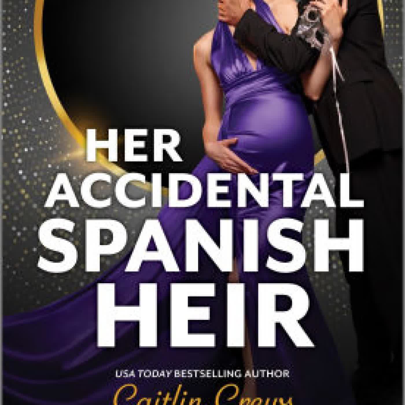 Her Accidental Spanish Heir by Caitlin Crews on Iphone New Format