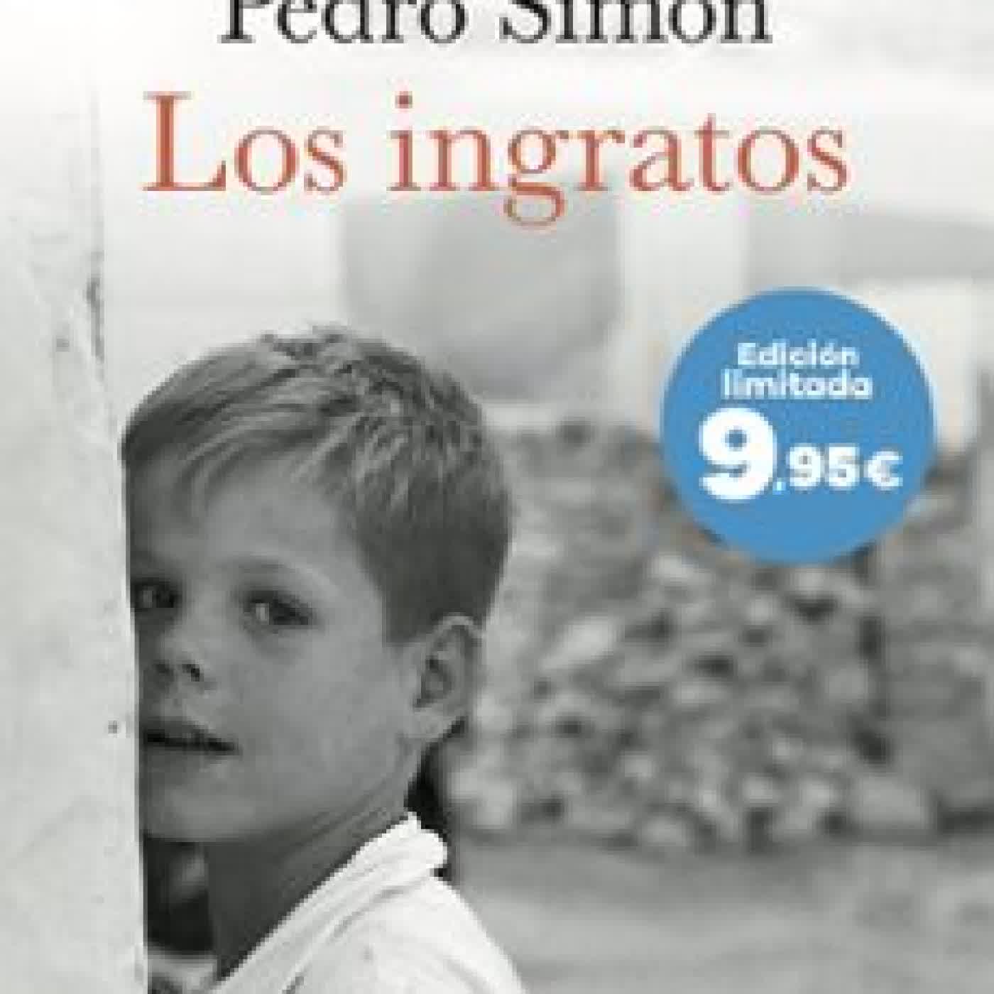 LOS INGRATOS Pedro Simón