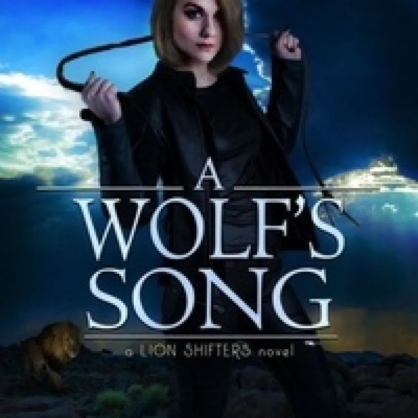 Lire en ligne : A Wolf's Song - Paranormal Africa: The Lion Shifters, #5