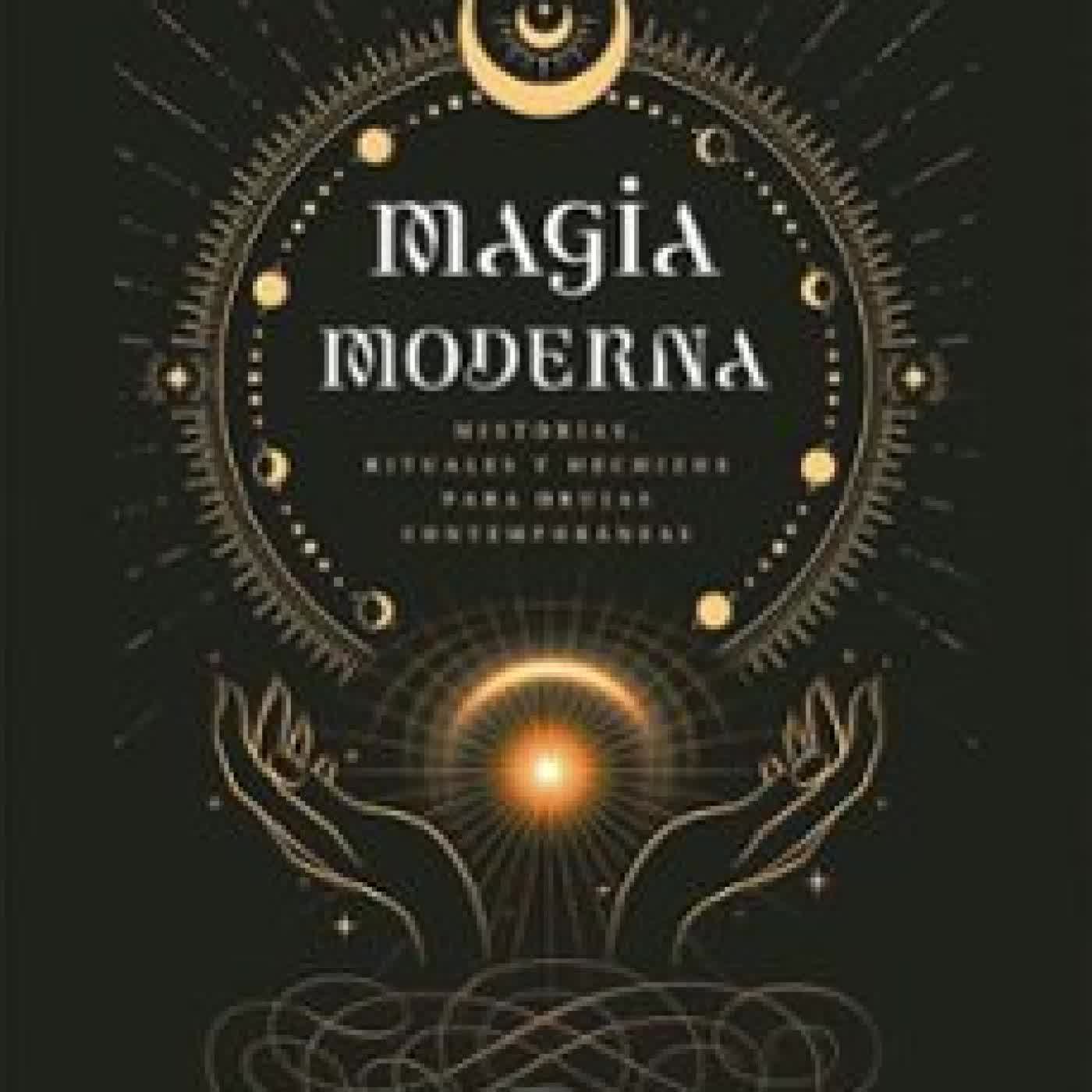 MAGIA MODERNA MICHELLE TEA