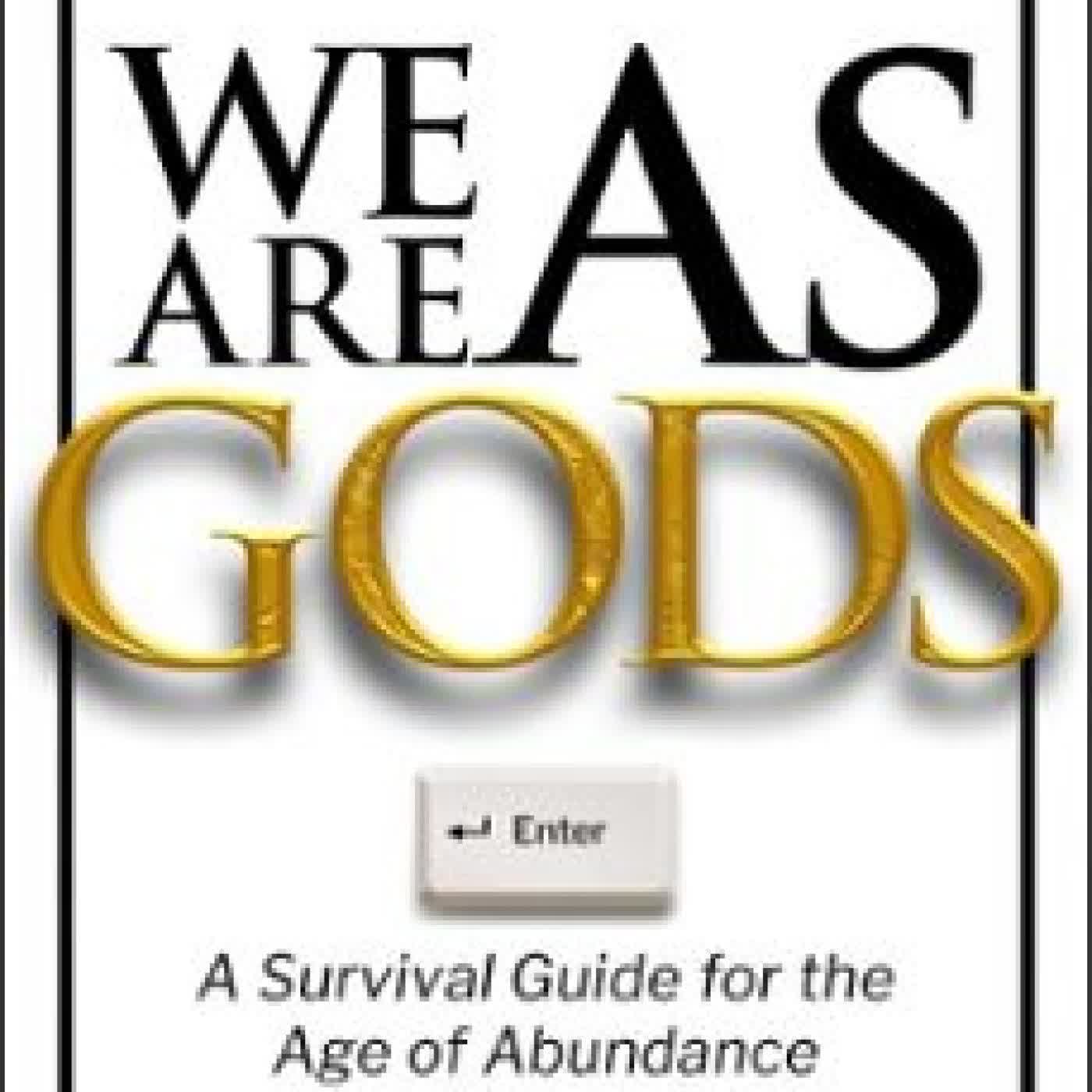 WE ARE AS GODS Peter H. Diamandis, Steven Kotler