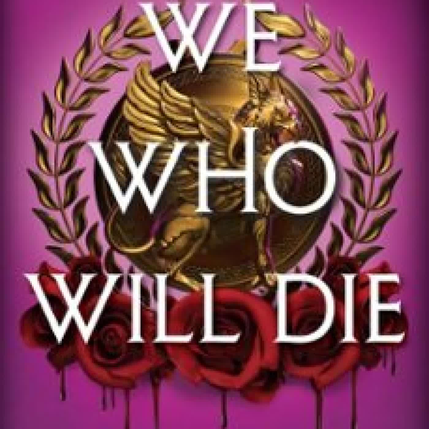 WE WHO WILL DIE STACIA STARK