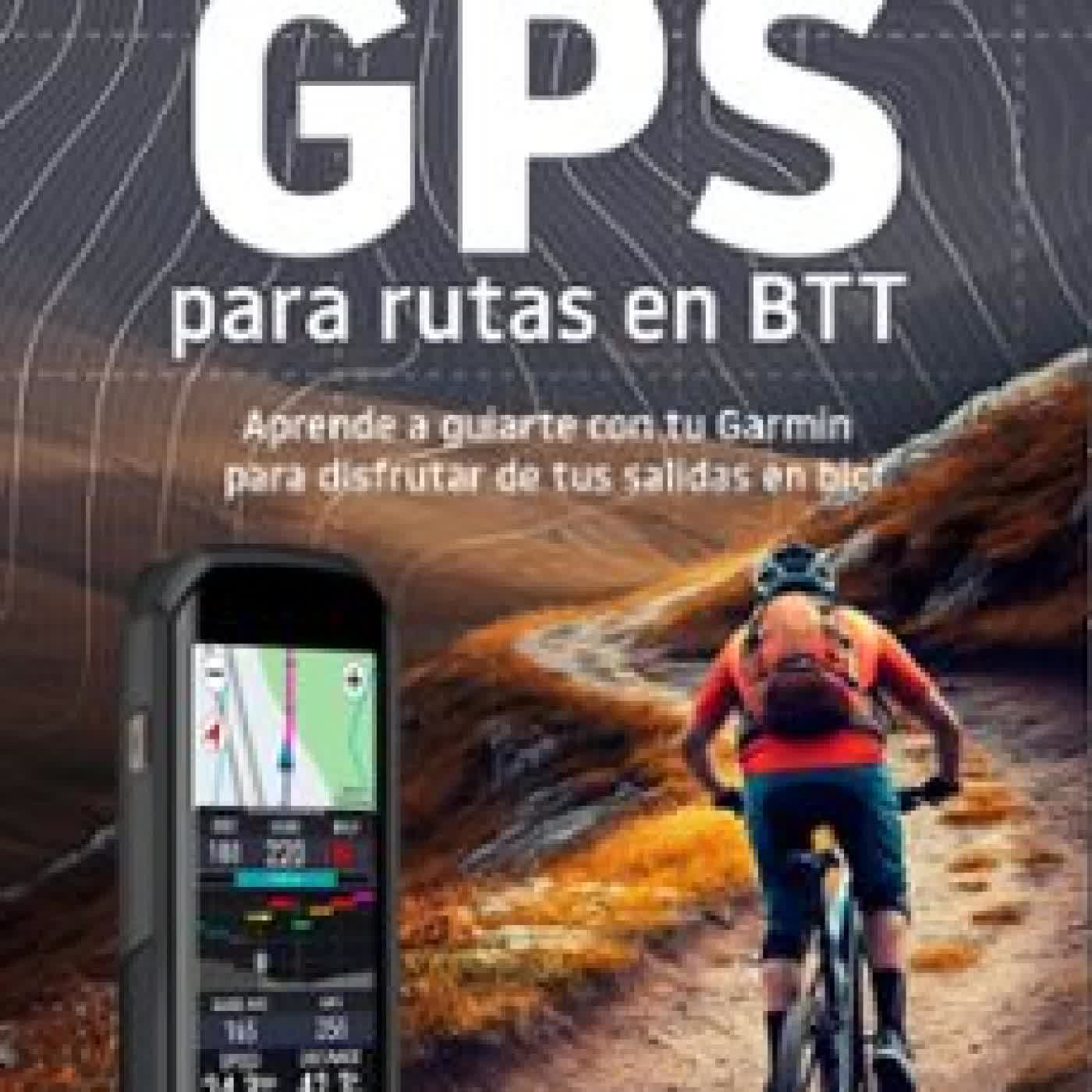 MANUAL DE GPS PARA RUTAS EN BTT PABLO SEGURA ORTI