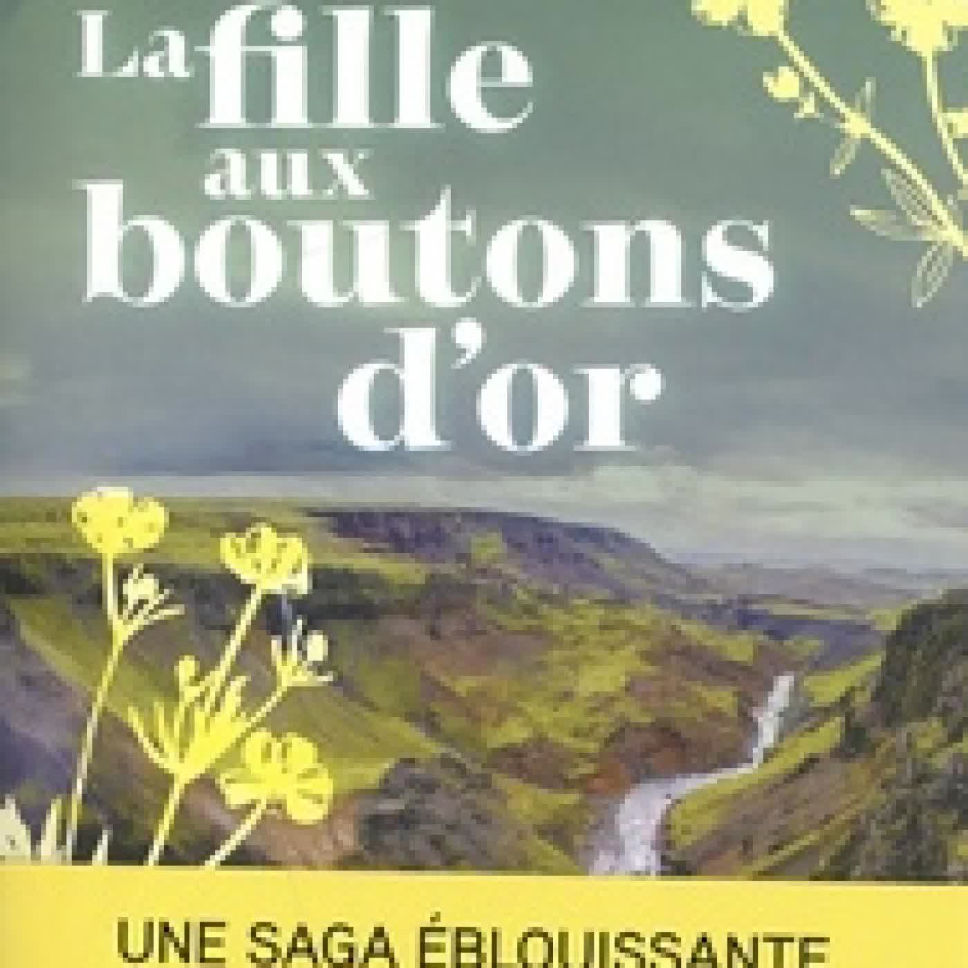 Lire en ligne : Le parfum des fleurs sauvages La fille aux boutons d’or