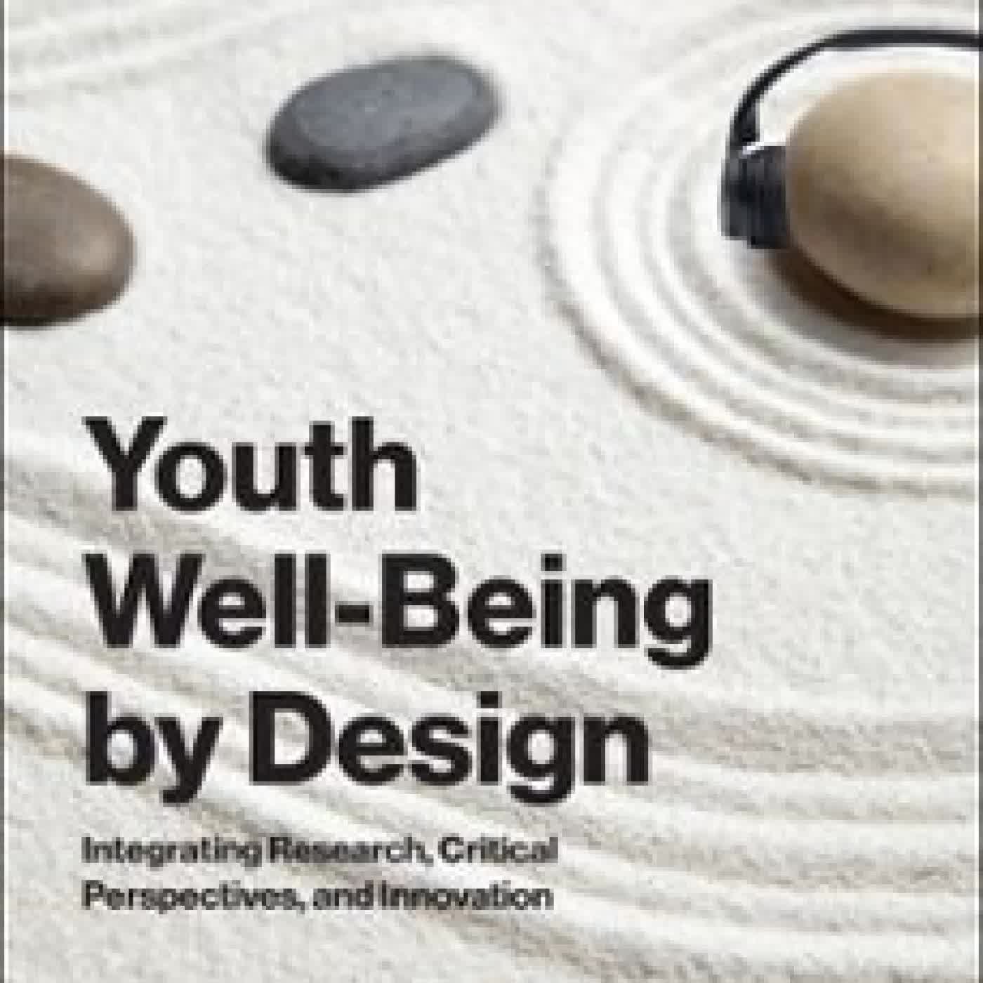 YOUTH WELL-BEING BY DESIGN