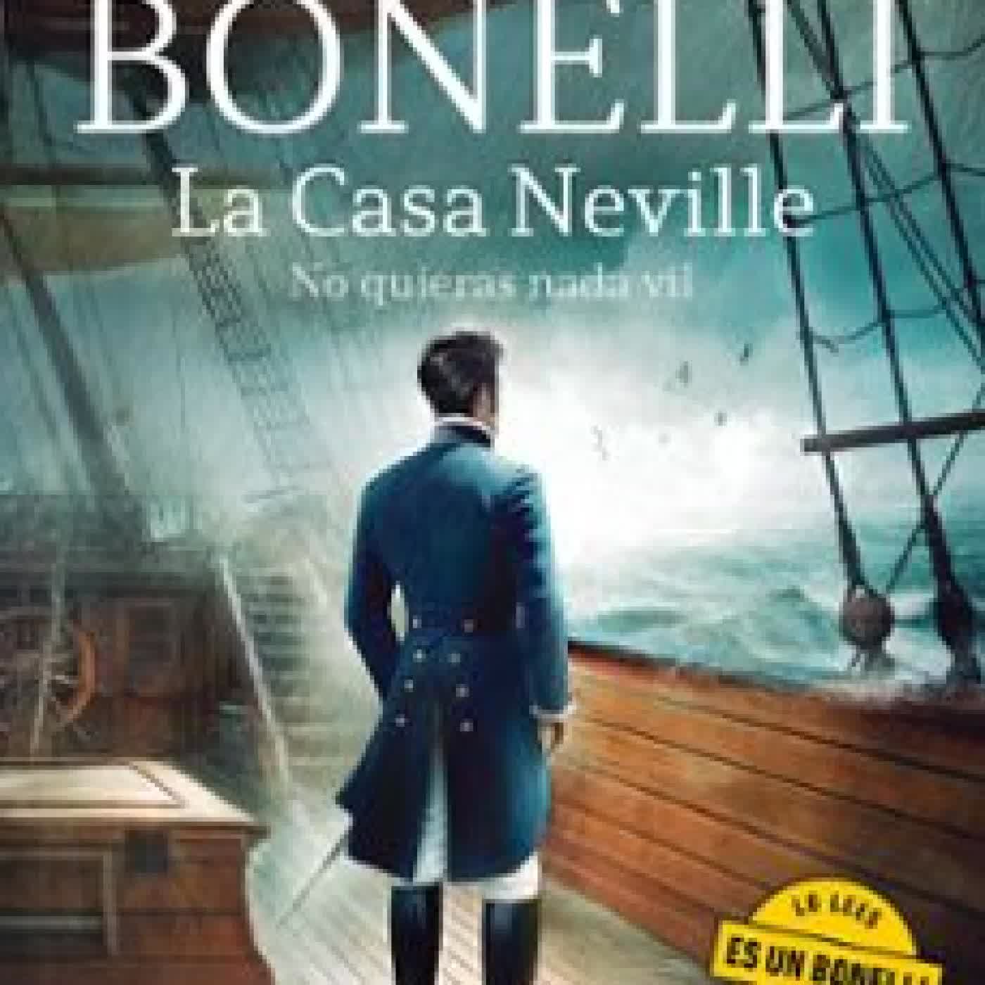 LA CASA NEVILLE. NO QUIERAS NADA VIL Florencia Bonelli