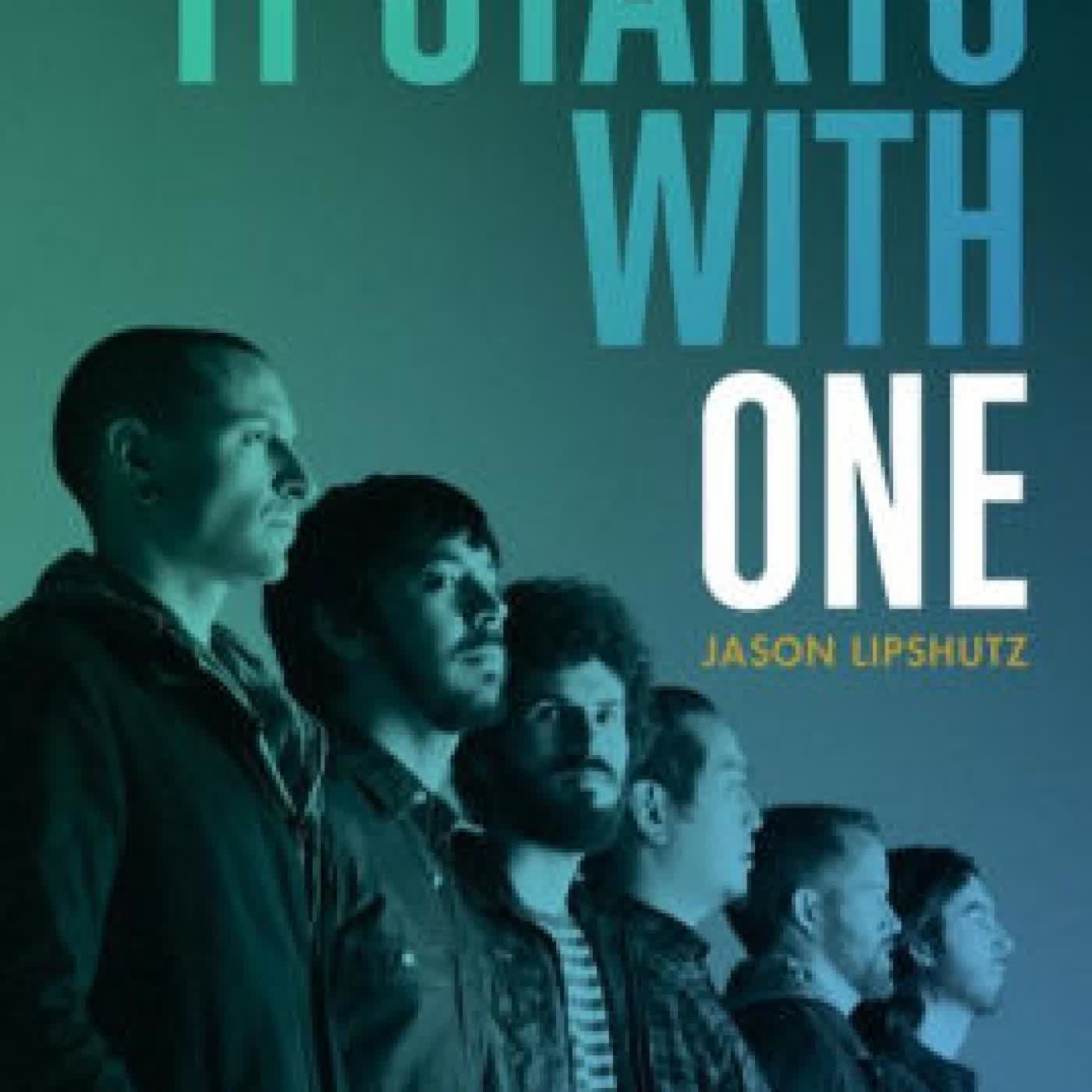 It Starts with One: The Legend and Legacy of Linkin Park by Jason Lipshutz on Iphone New Format