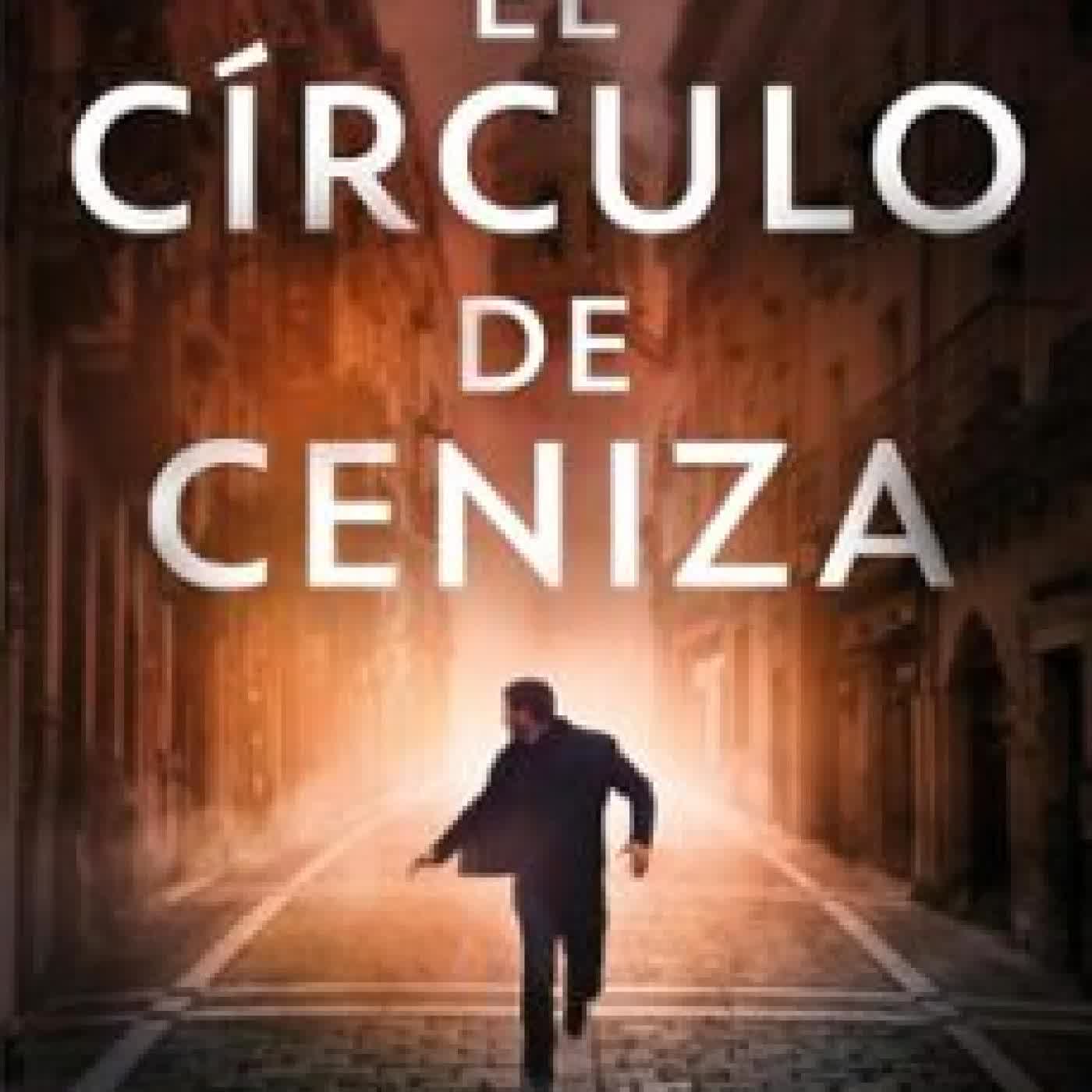 EL CÍRCULO DE CENIZA Javier Lerín