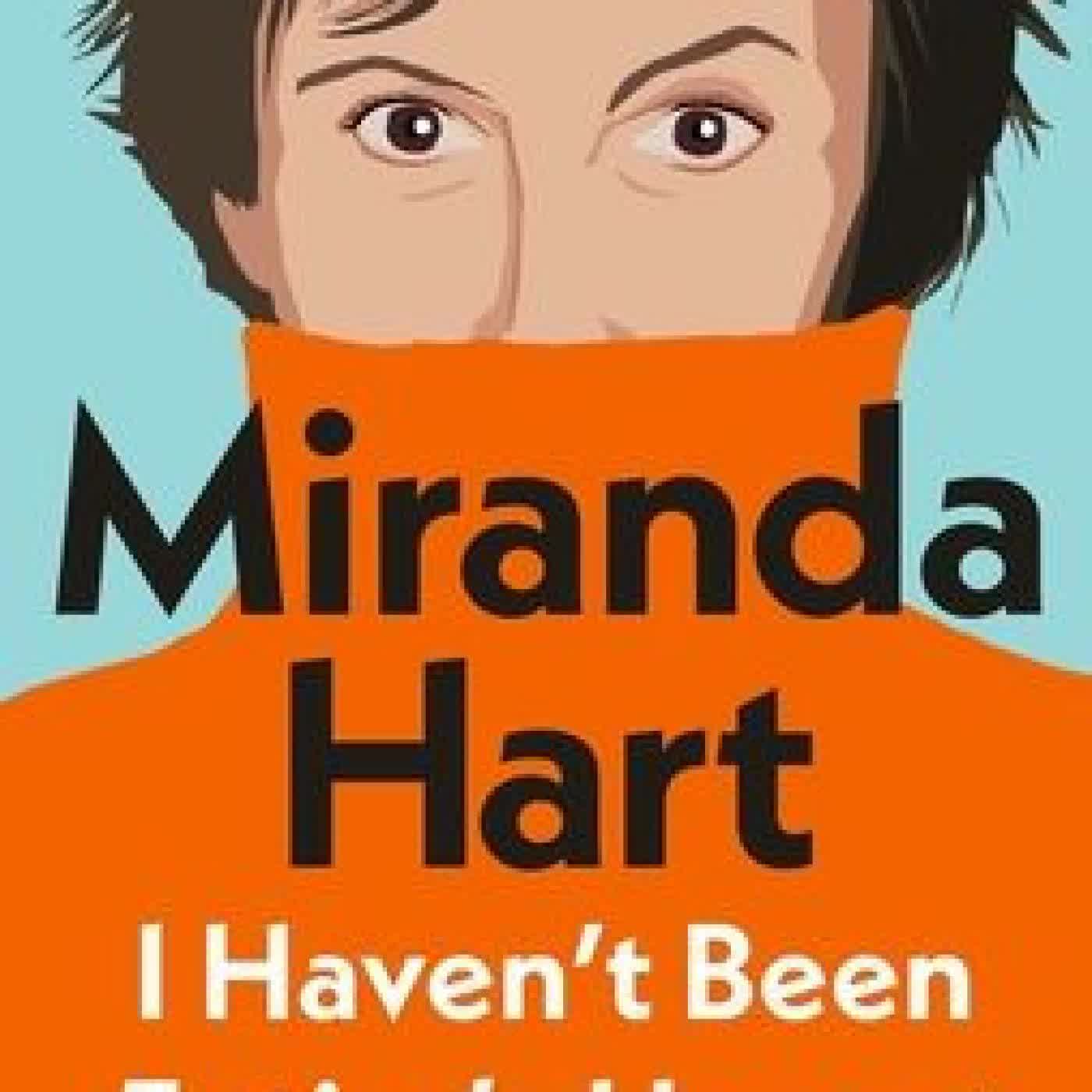 I Haven't Been Entirely Honest with You by Miranda Hart on Iphone New Format