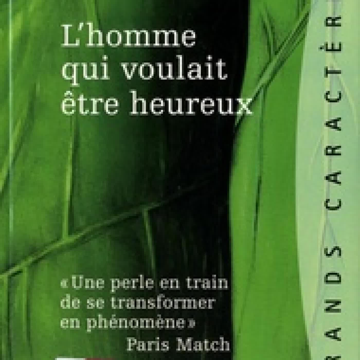 Lire en ligne : L'homme qui voulait être heureux