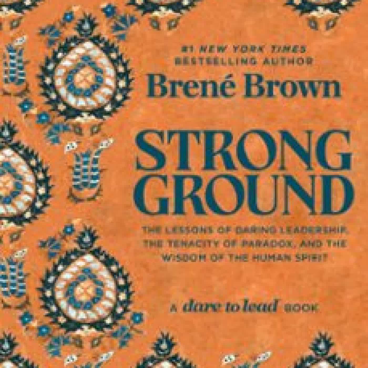 STRONG GROUND Brené Brown
