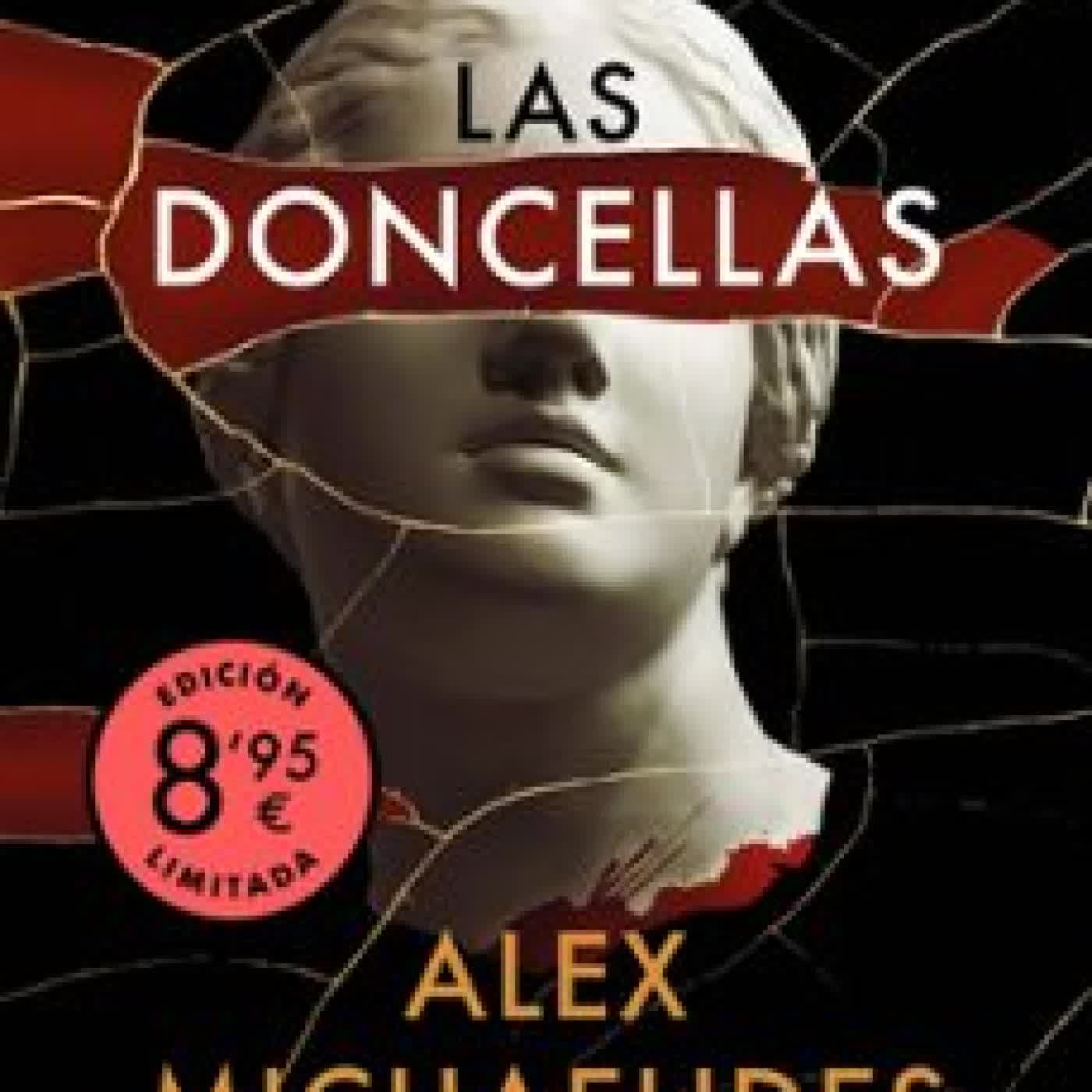 LAS DONCELLAS (EDICIÓN LIMITADA · VERANO) Alex Michaelides