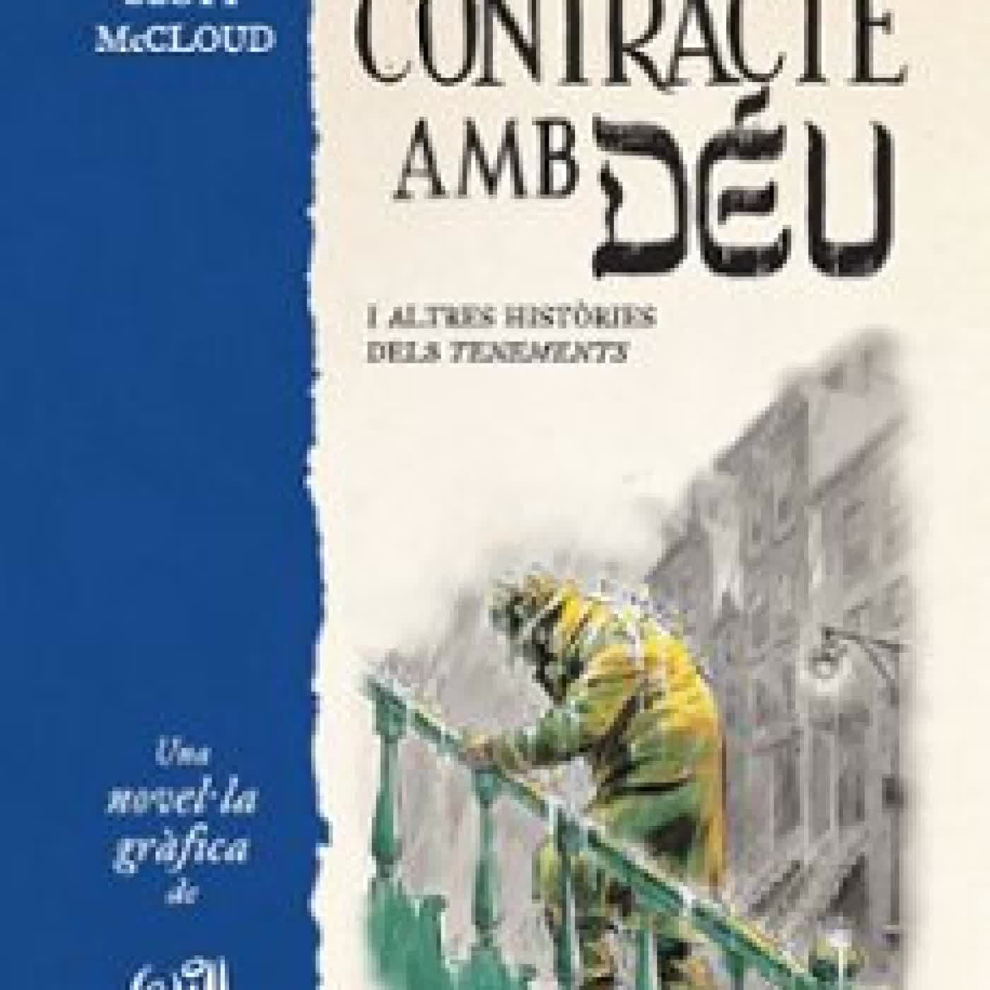 UN CONTRACTE AMB DÉU I ALTRES HISTÒRIES DELS TENEMENTS Will Eisner