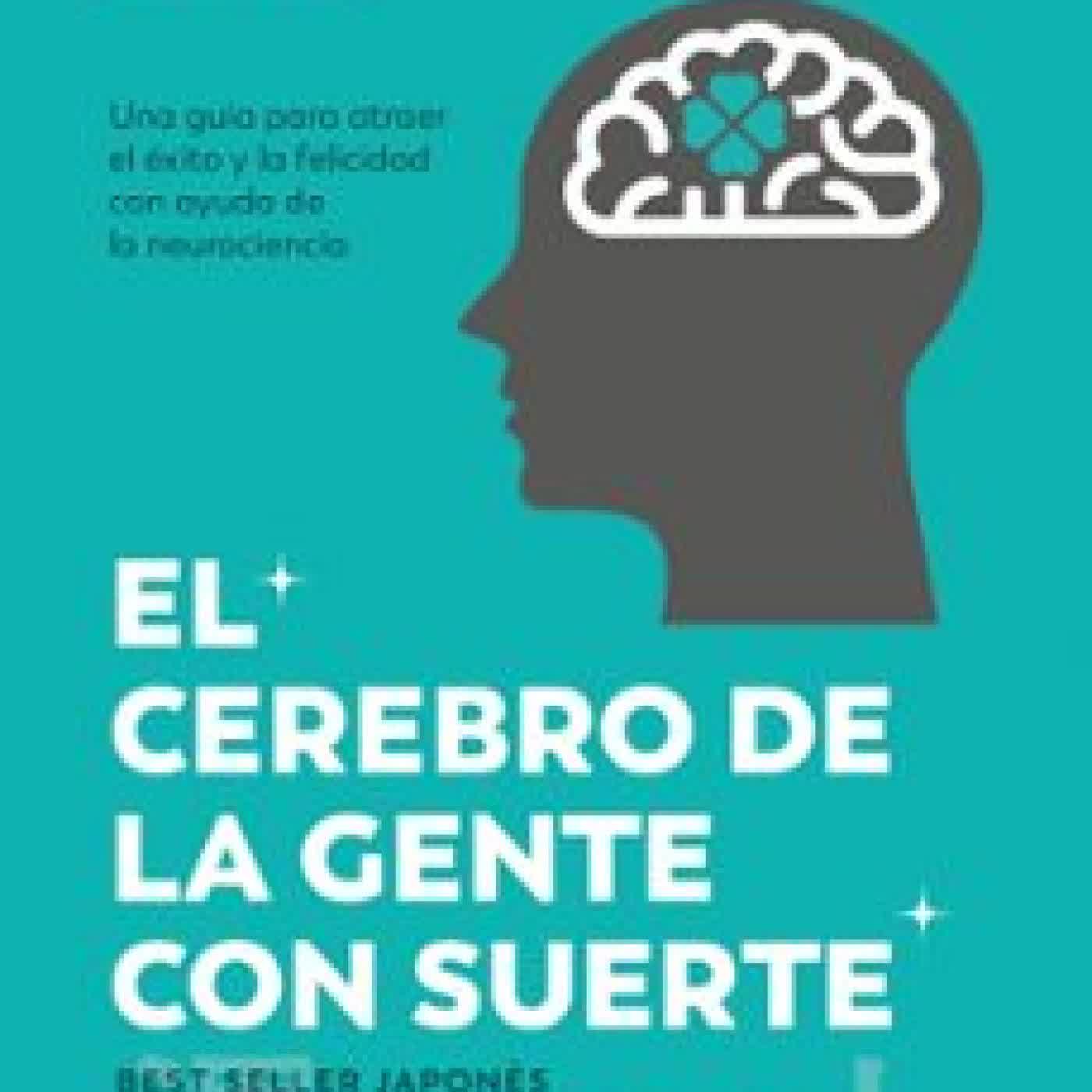 EL CEREBRO DE LA GENTE CON SUERTE Nobuko Nakano