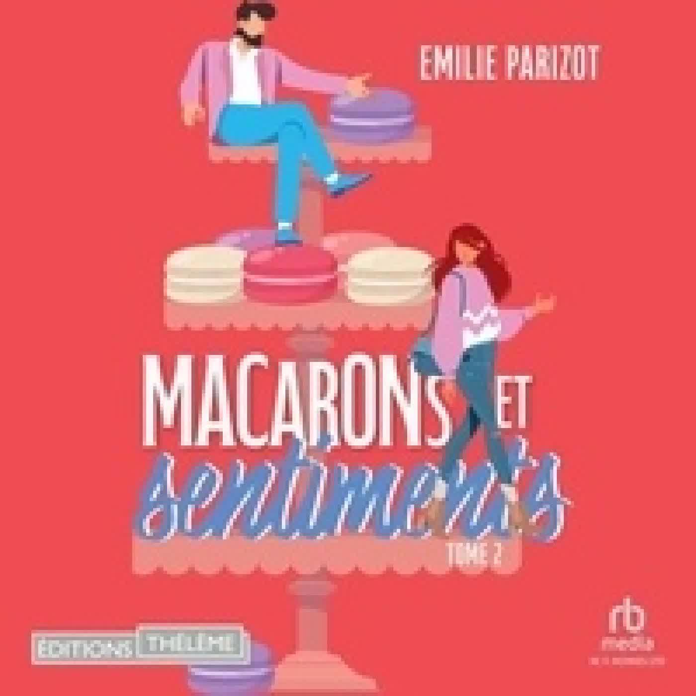 {téléchargement} Macarons et sentiments - Tome 02 - hors d'oeuvre et prejuges tome 2/2