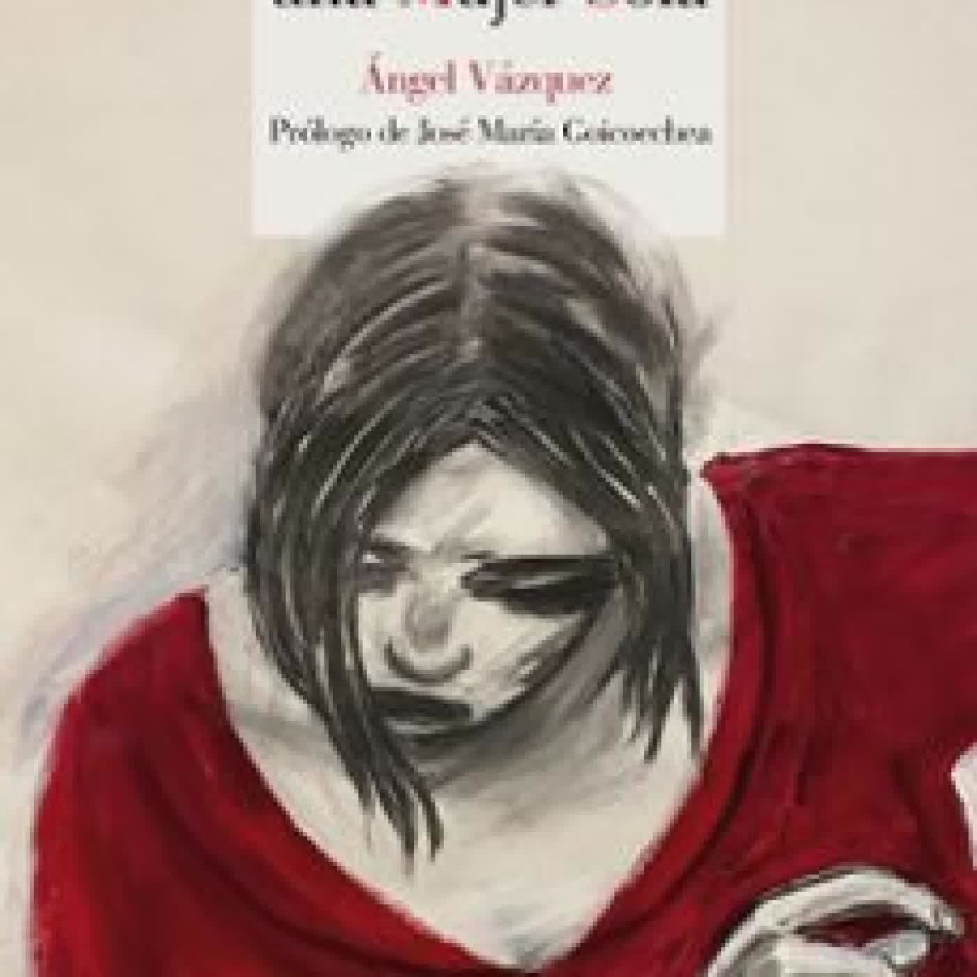 FIESTA PARA UNA MUJER SOLA Ángel Vázquez