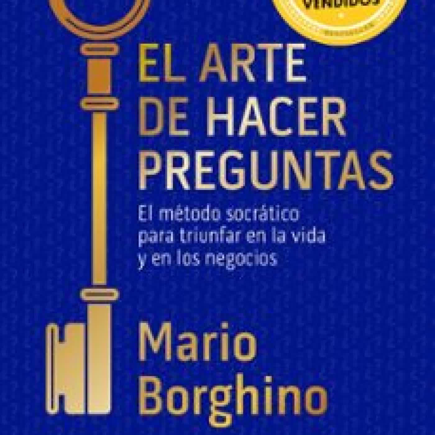 EL ARTE DE HACER PREGUNTAS MARIO BORGHINO
