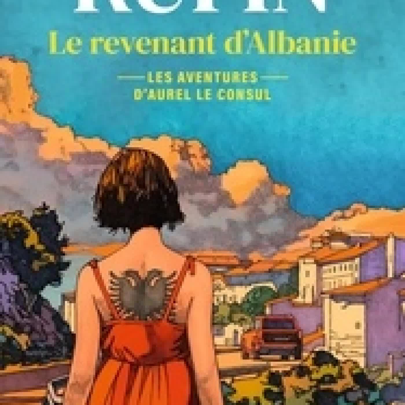 Télécharger Pdf Les aventures d'Aurel le consul Le Revenant d'Albanie