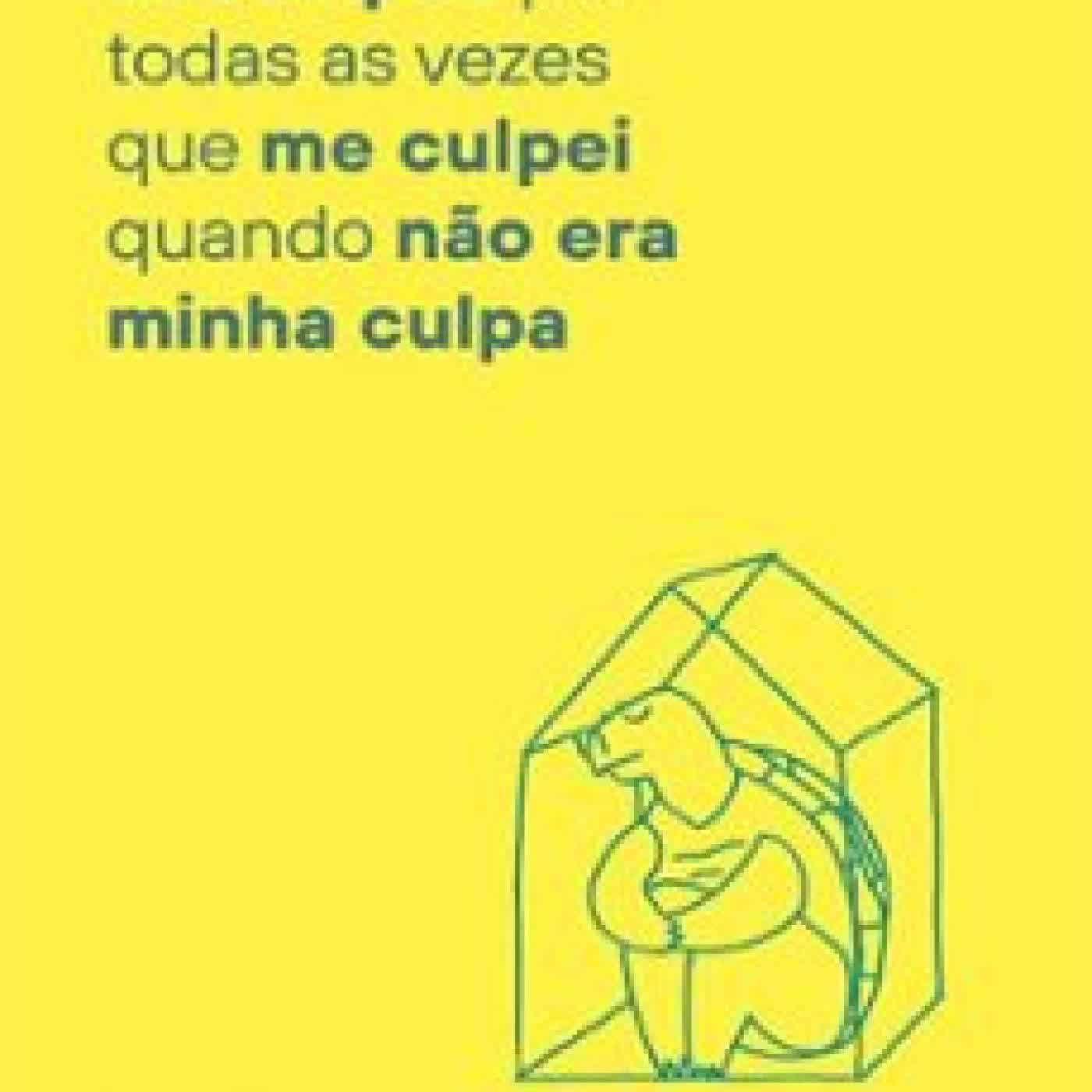 QUERO ME PEDIR DESCULPAS POR TODAS AS VEZES QUE ME CULPEI QUANDO NÃO ERA MINHA C GLEIBSON ALBUQUERQUE DE SIQUEIRA
