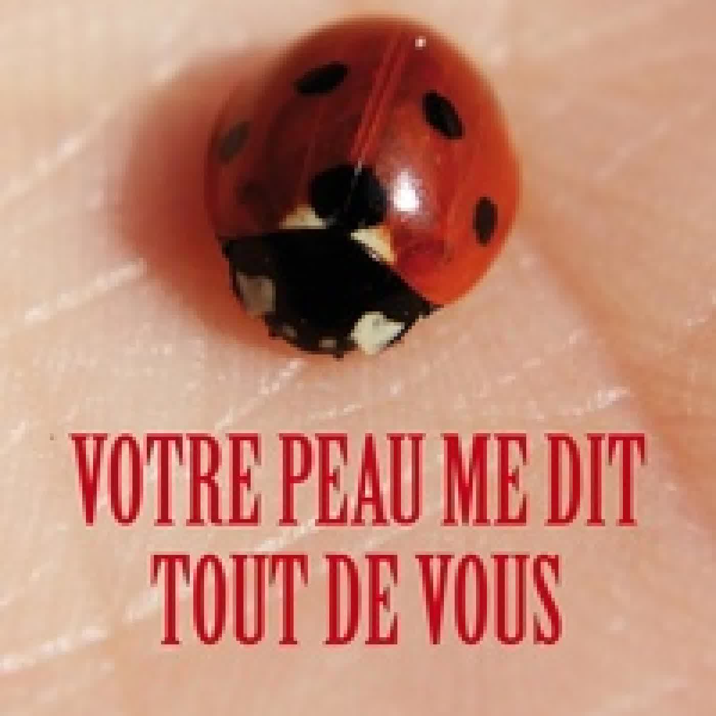 Lire en ligne : Votre peau me dit tout de vous