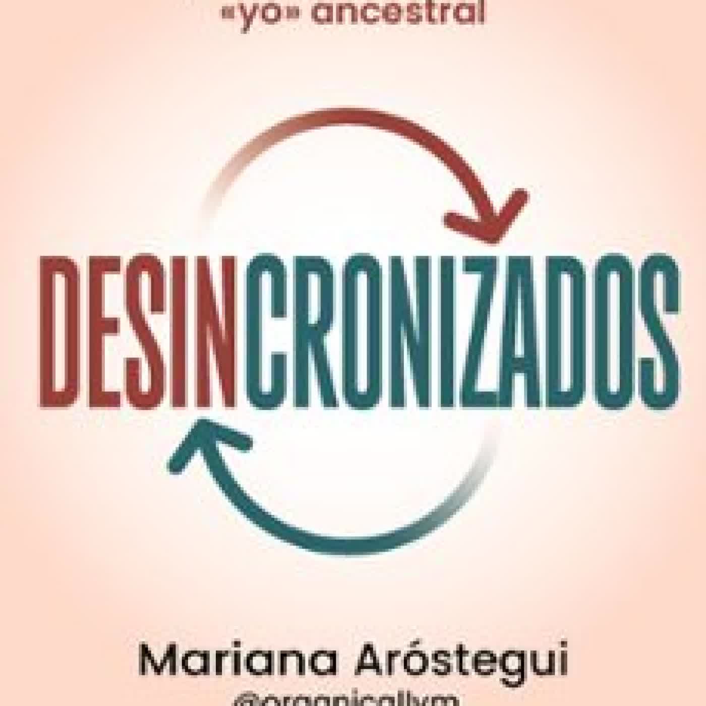 DESINCRONIZADOS MARIANA AROSTEGUI SOLOMKA
