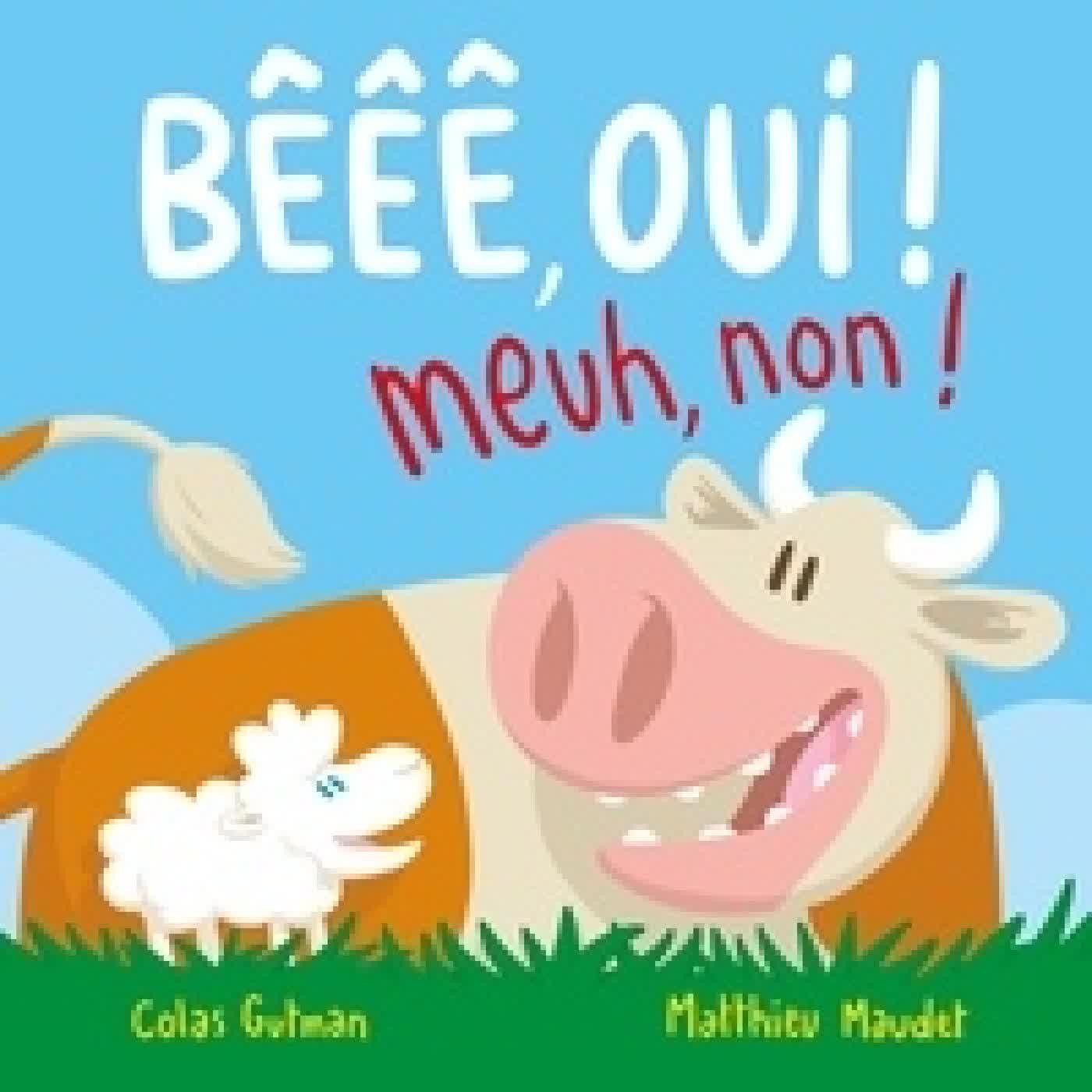 Lire en ligne : Bêêê, oui ! Meuh, non !