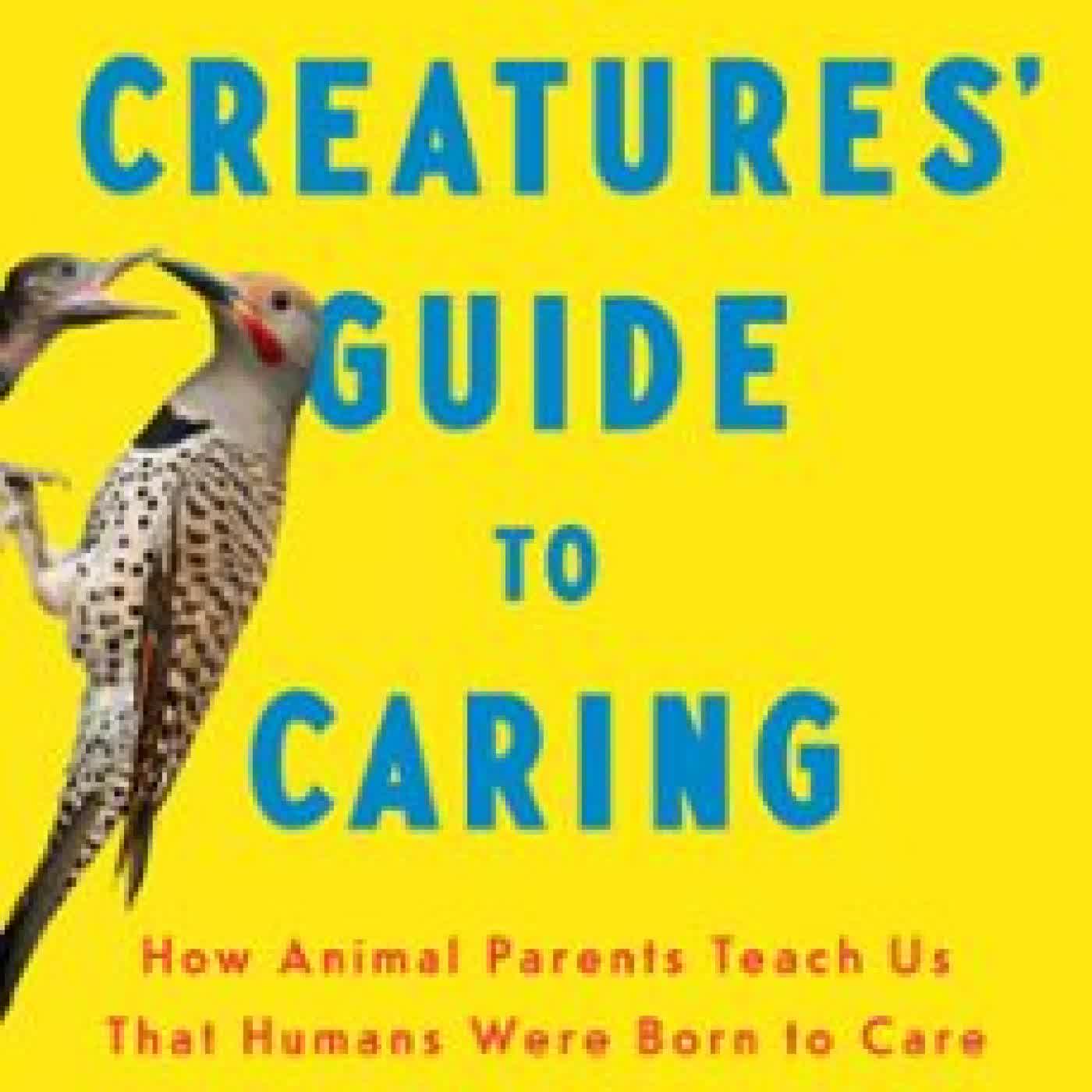 THE CREATURES' GUIDE TO CARING ELIZABETH PRESTON