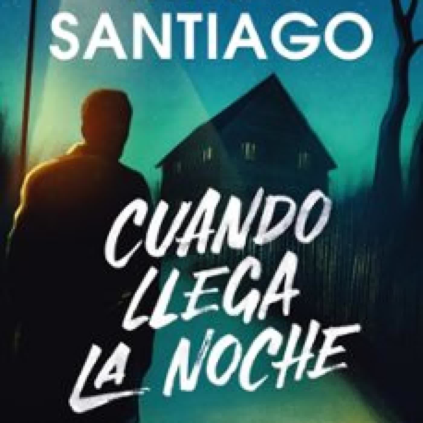 CUANDO LLEGA LA NOCHE Mikel Santiago